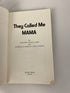 They Called Me Mama Chicago Moody Bible Book 1975 *signed*