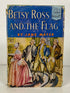 Betsy Ross and the Flag by Jane Mayer 1952 Fifth Printing Vintage HC DJ