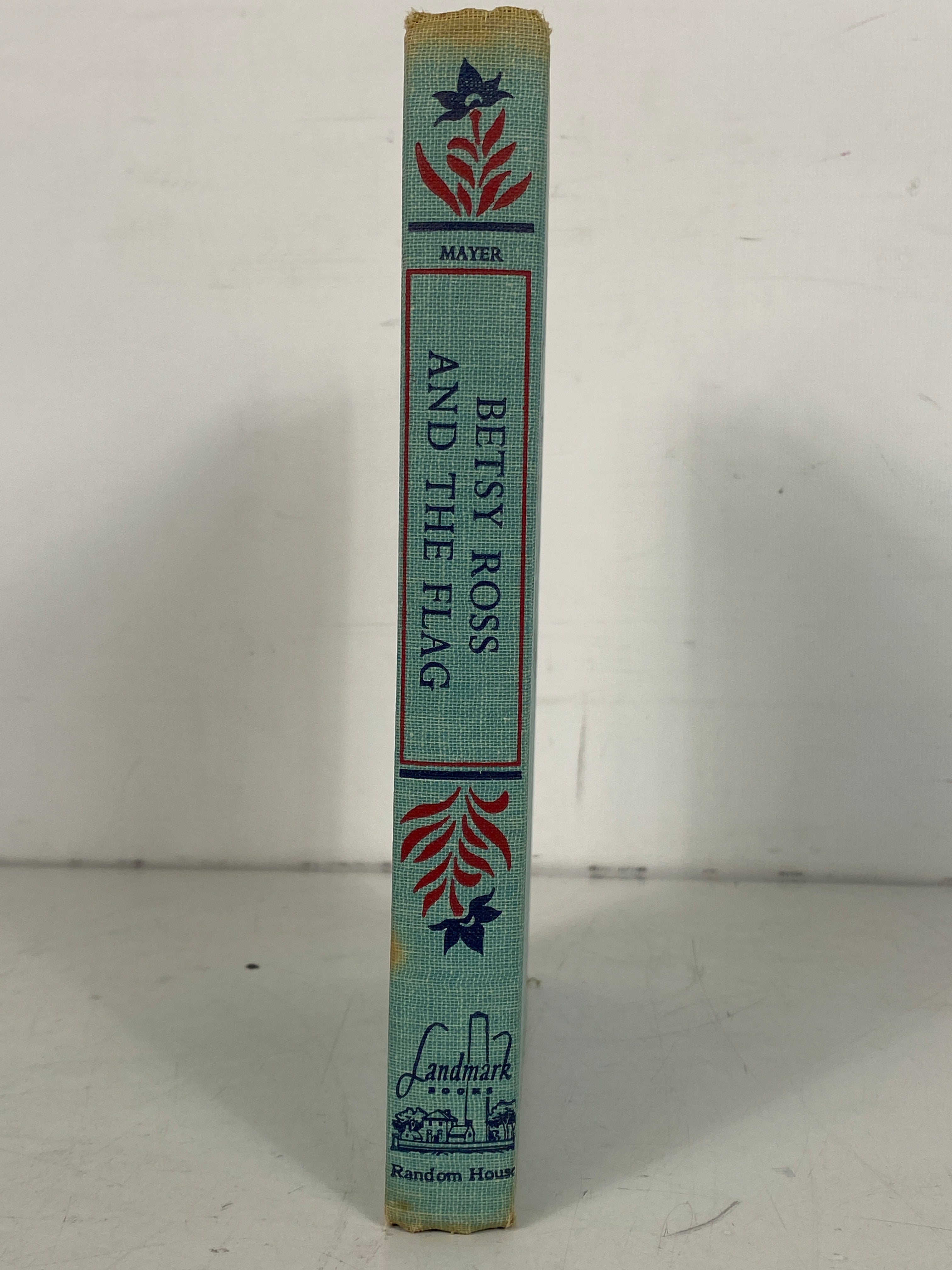 Betsy Ross and the Flag by Jane Mayer 1952 Fifth Printing Vintage HC DJ