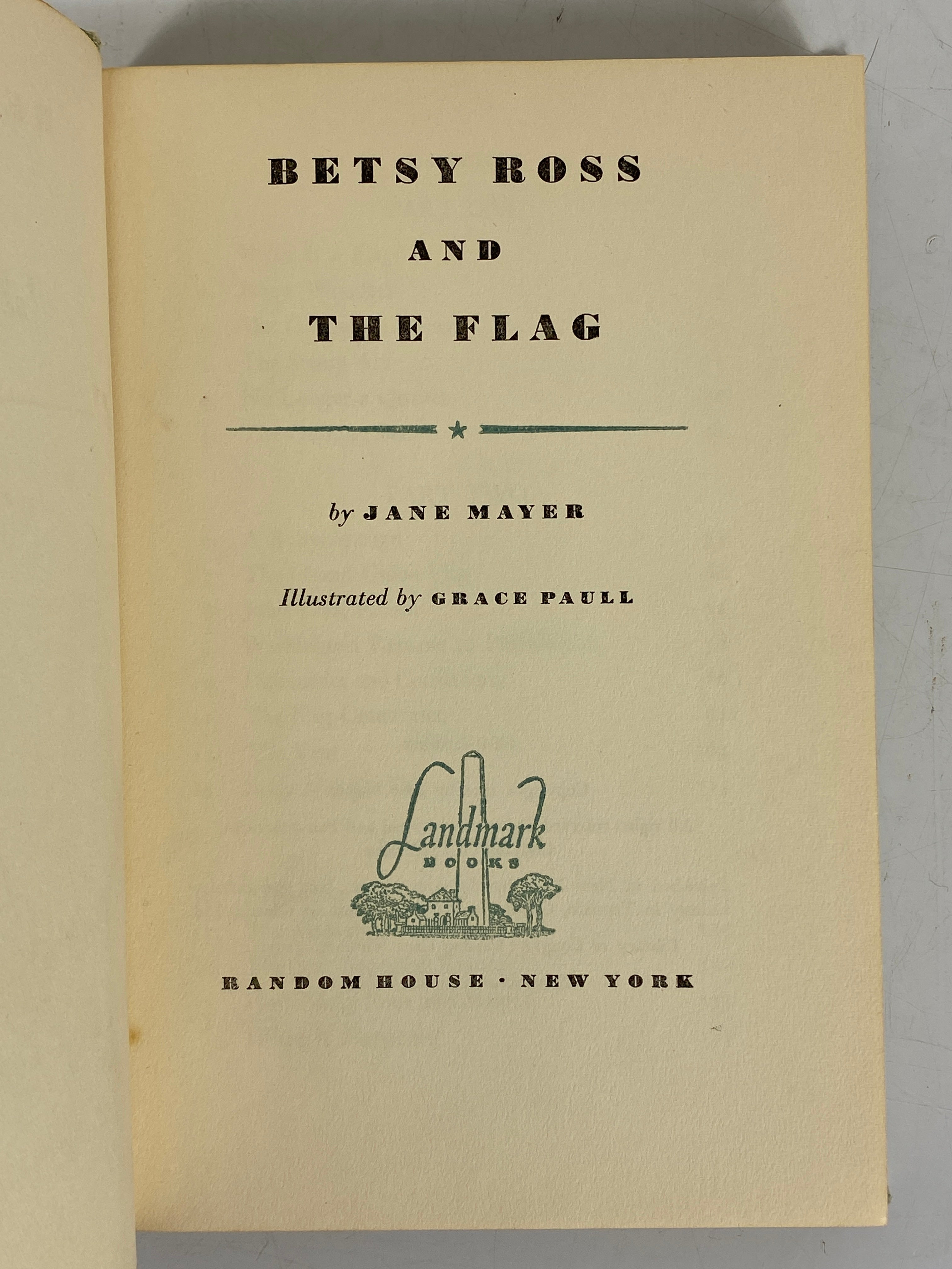 Betsy Ross and the Flag by Jane Mayer 1952 Fifth Printing Vintage HC DJ