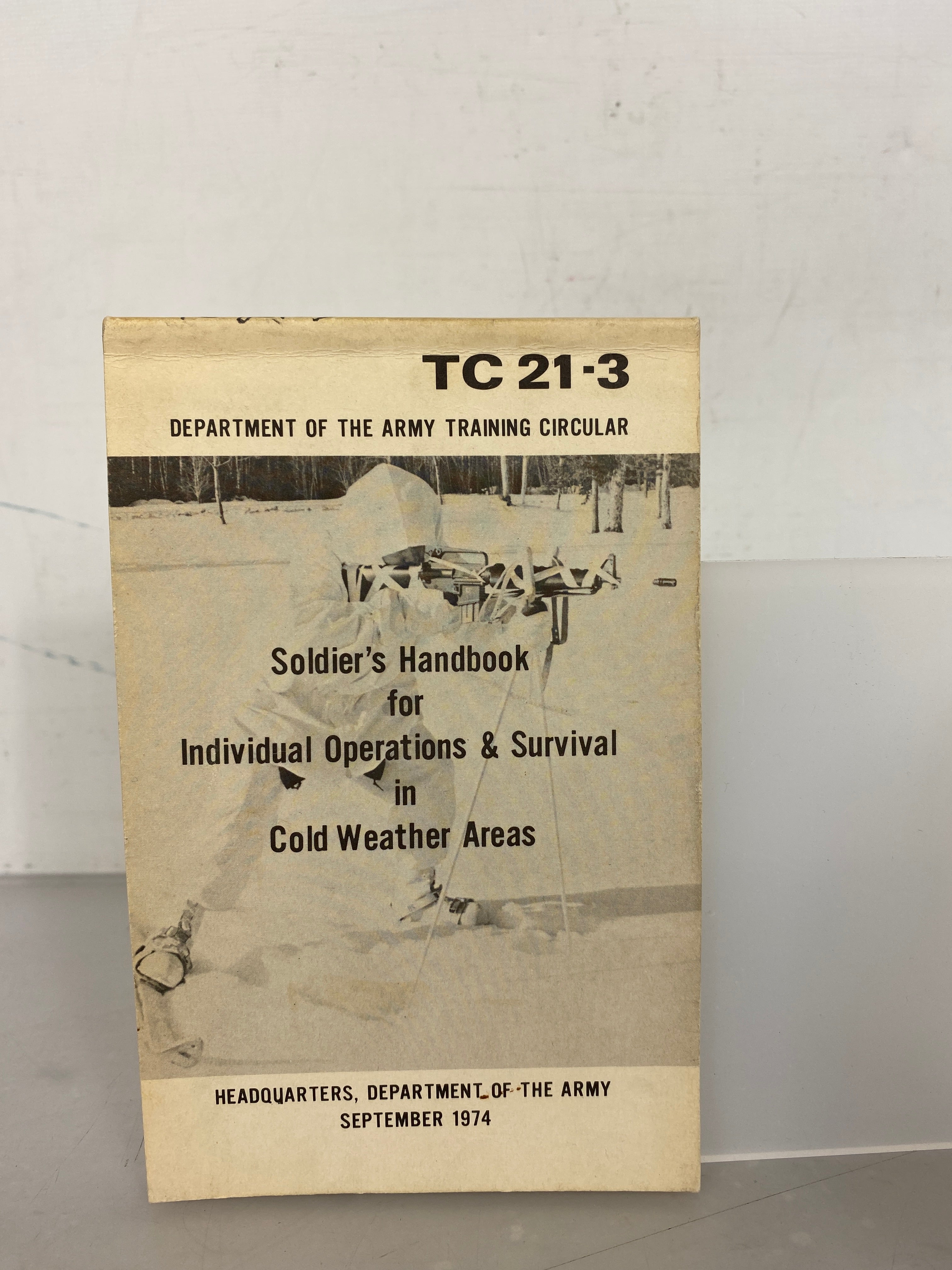 U.S. Army Soldier's Handbook for Individual Operations & Survival in Cold Weather Areas TC 21-3 1974 SC