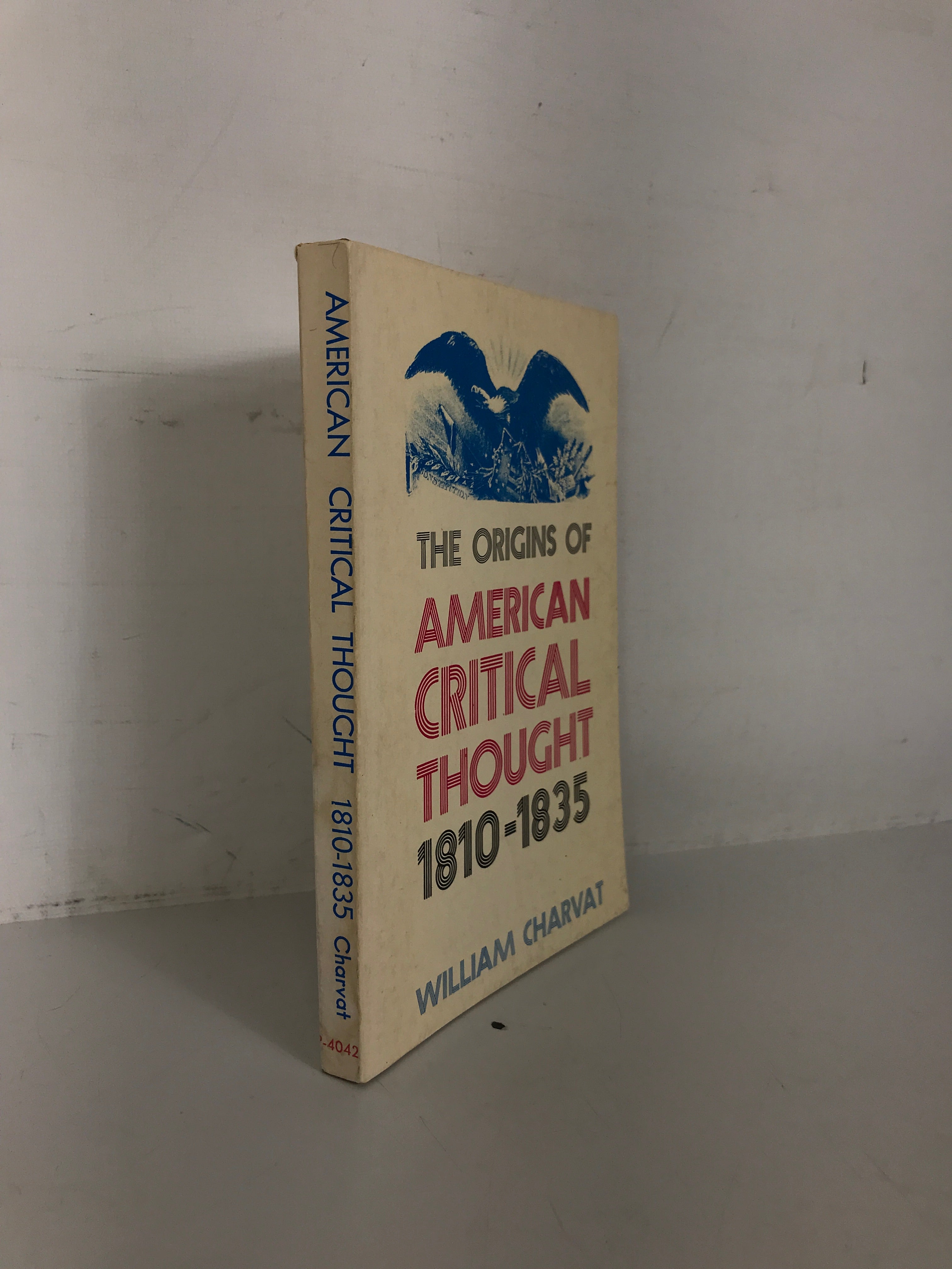 The Origins of American Critical Thought 1810-1835 Charvat 1961 Perpetua Ed SC