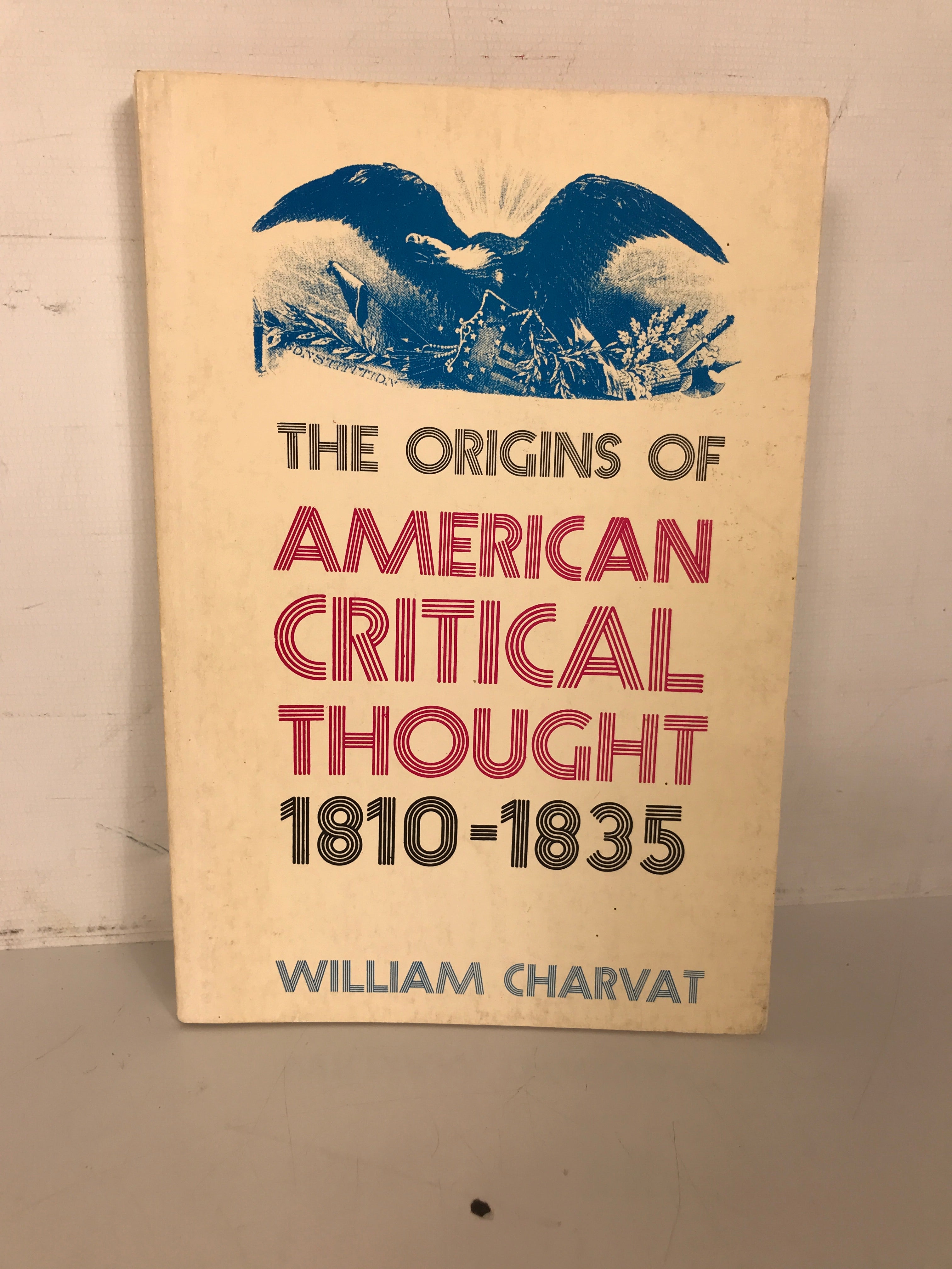 The Origins of American Critical Thought 1810-1835 Charvat 1961 Perpetua Ed SC