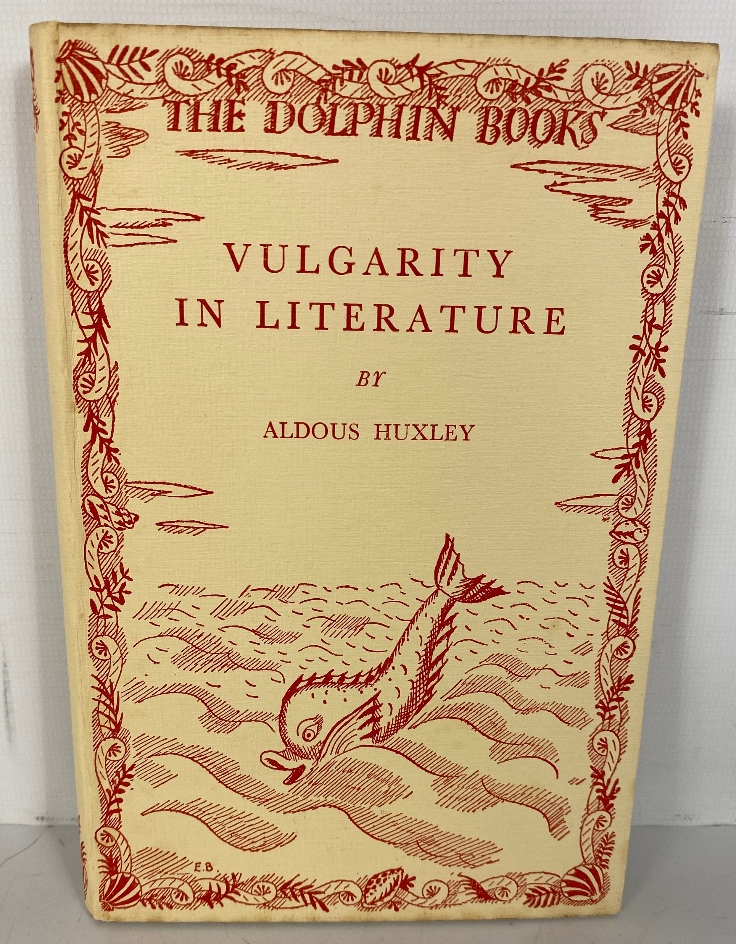 Vulgarity in Literature by Aldous Huxley 1930 HC DJ