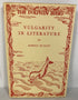 Vulgarity in Literature by Aldous Huxley 1930 HC DJ