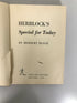 Herblock's Special for Today  by Block 1958 1st Print Political Cartoons HC DJ