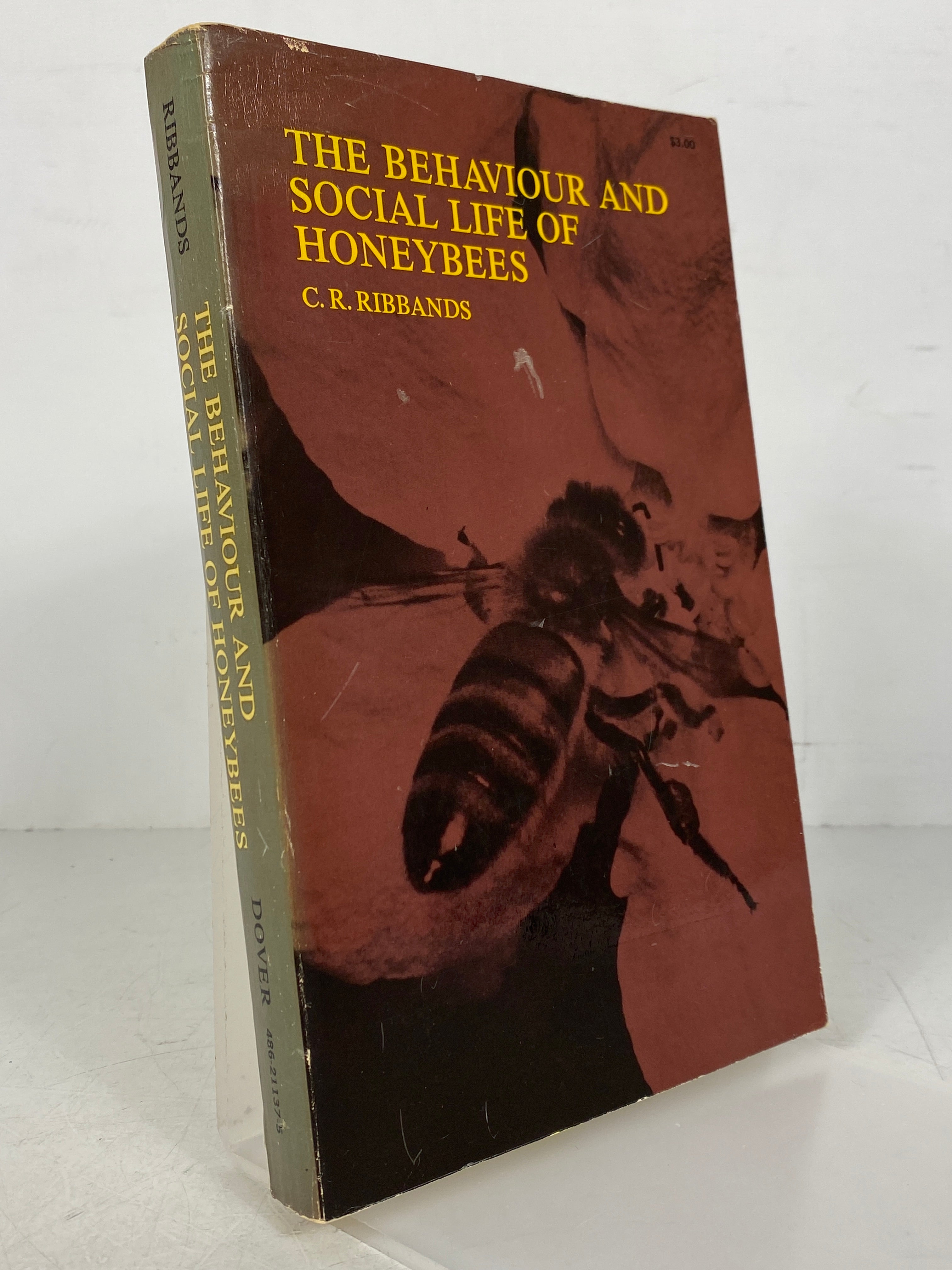 The Behaviour and Social Life of Honeybees Ribbands 1964 Dover SC