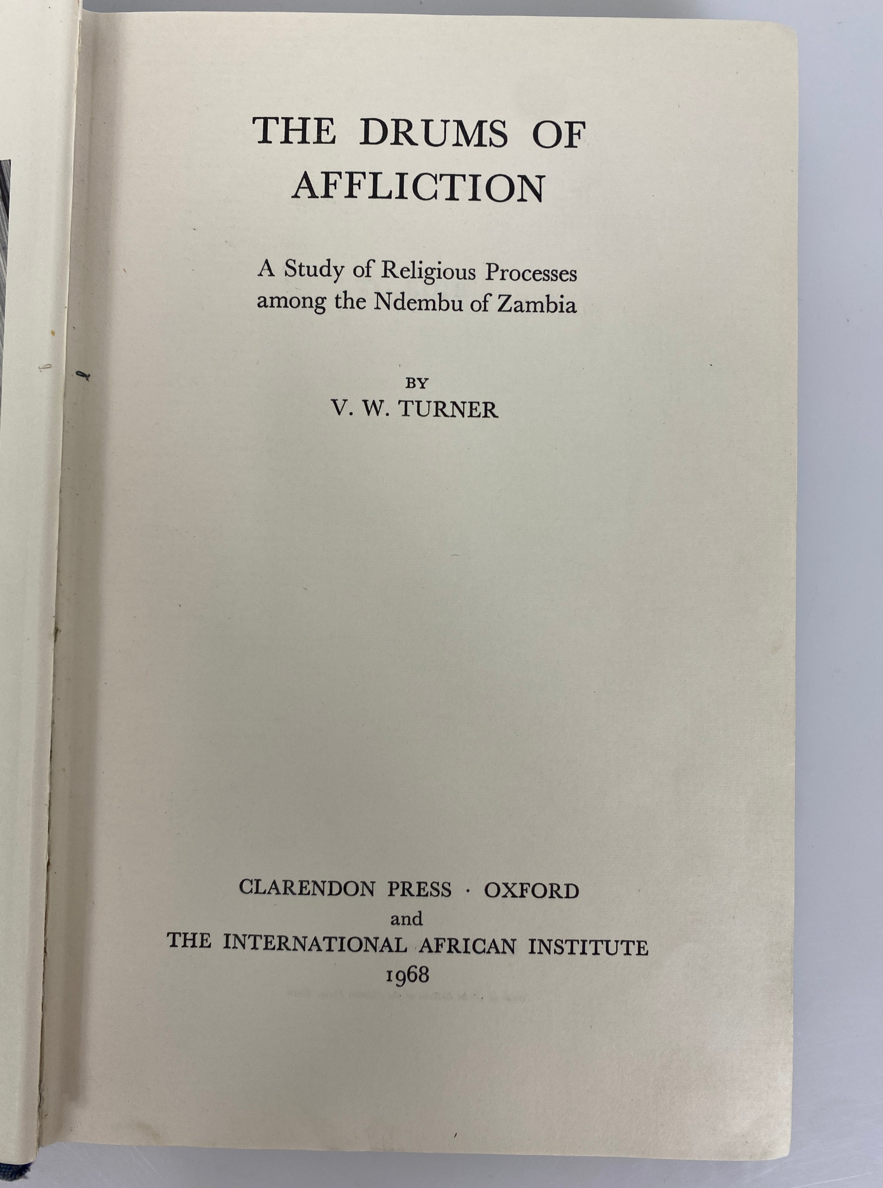 The Drums of Affliction the Ndembu of Zambia V.W. Turner 1968 Ex-Library HC
