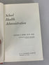 School Health Administration by Oliver E. Byrd 1964 HC