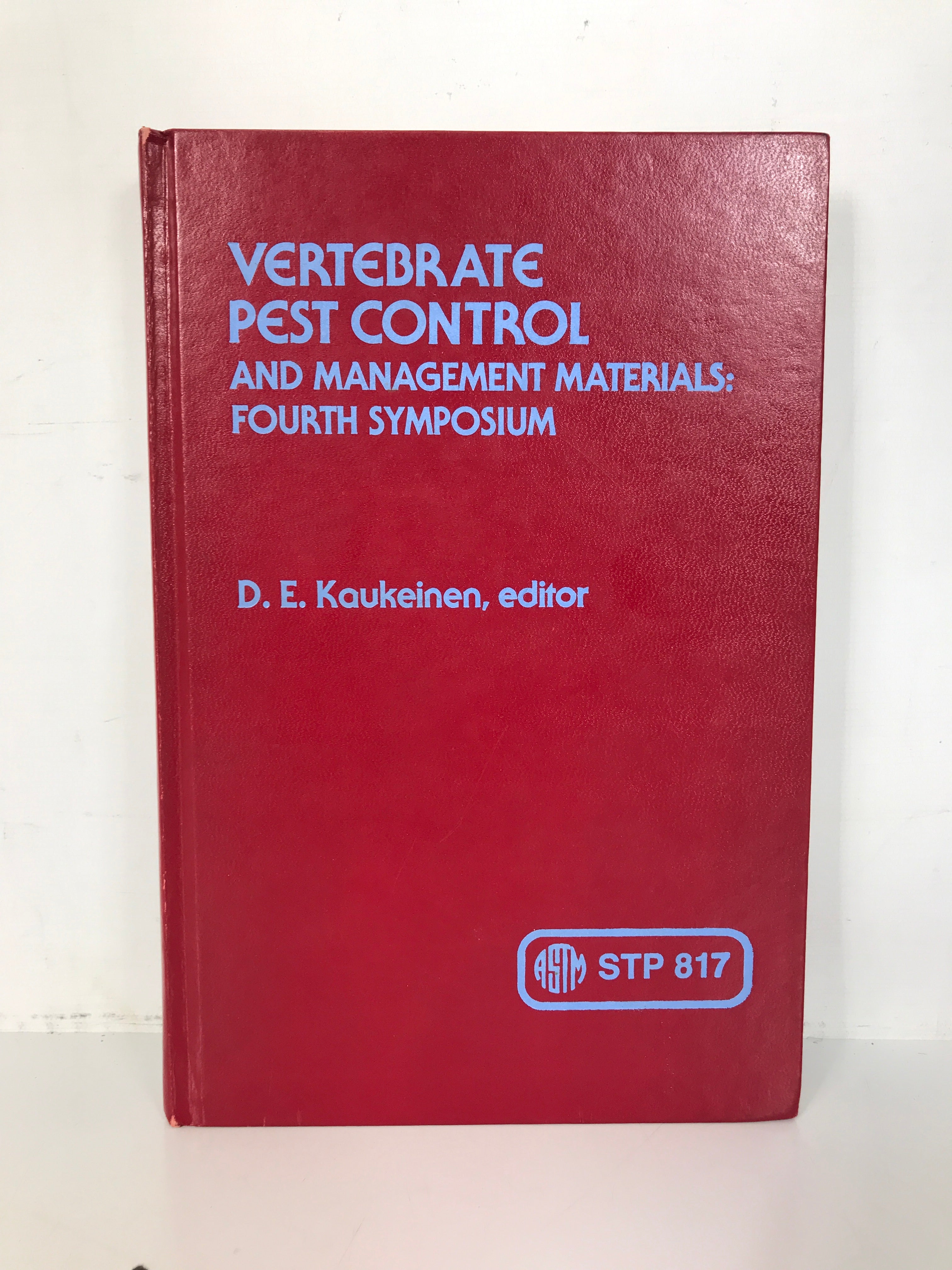 Vertebrate Pest Control and Management Materials: 4th Symposium 1983 ASTM HC