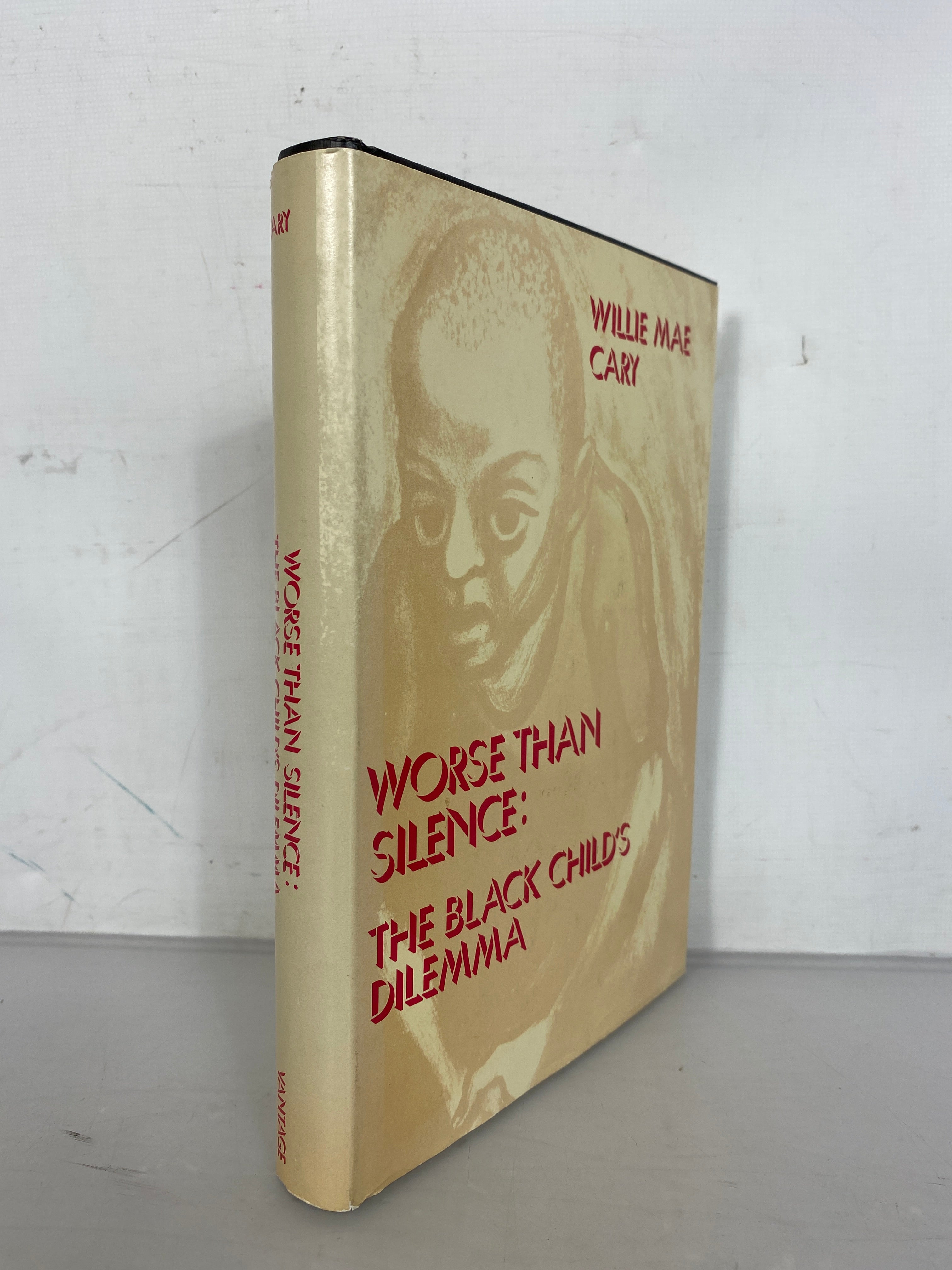 Rare Worse Than Silence: The Black Child's Dilemma by Willie Mae Cary First Edition 1976 HC DJ