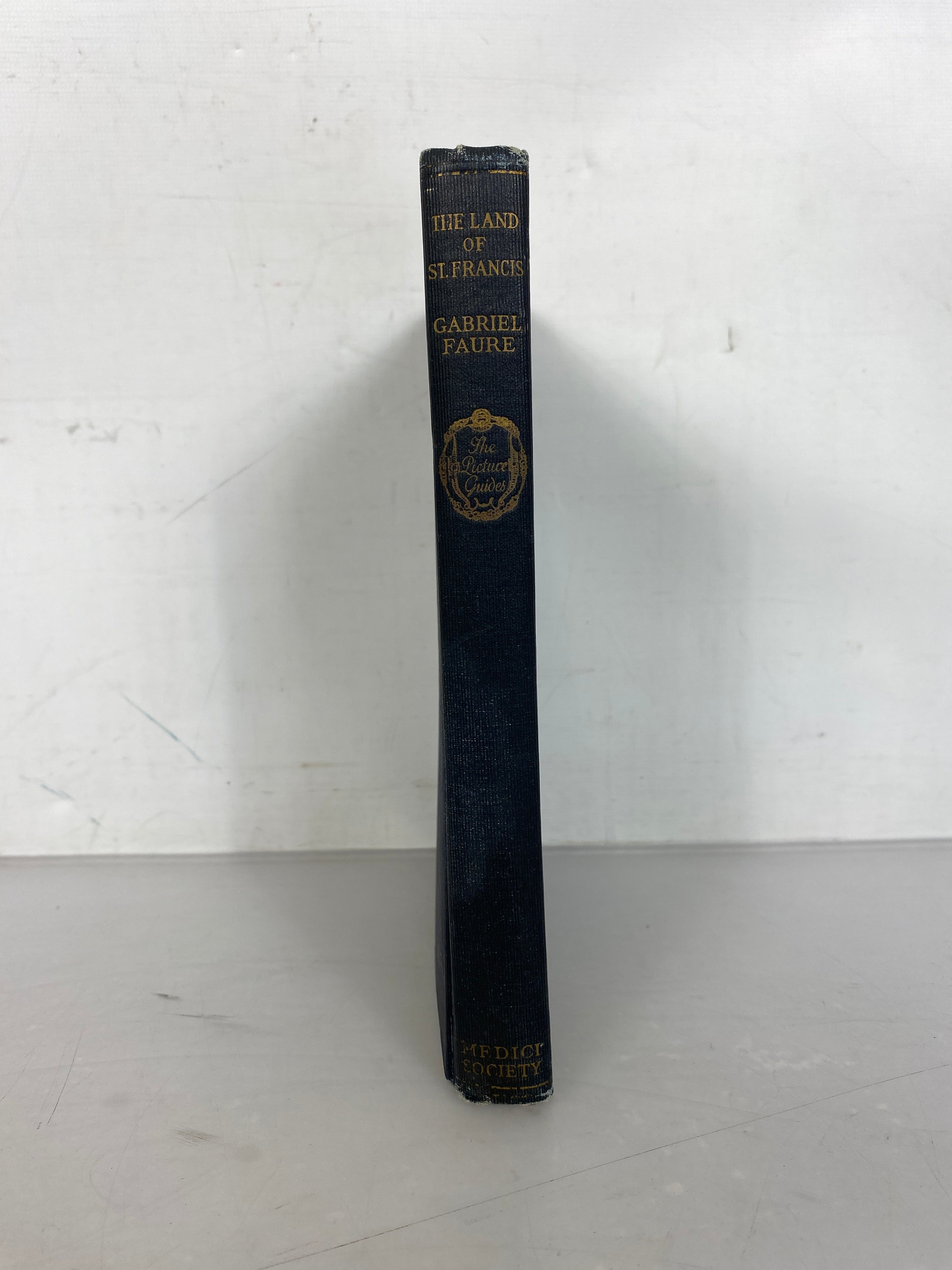 The Land of St Francis of Assisi by Gabriel Faure Antique First Edition 1924 HC