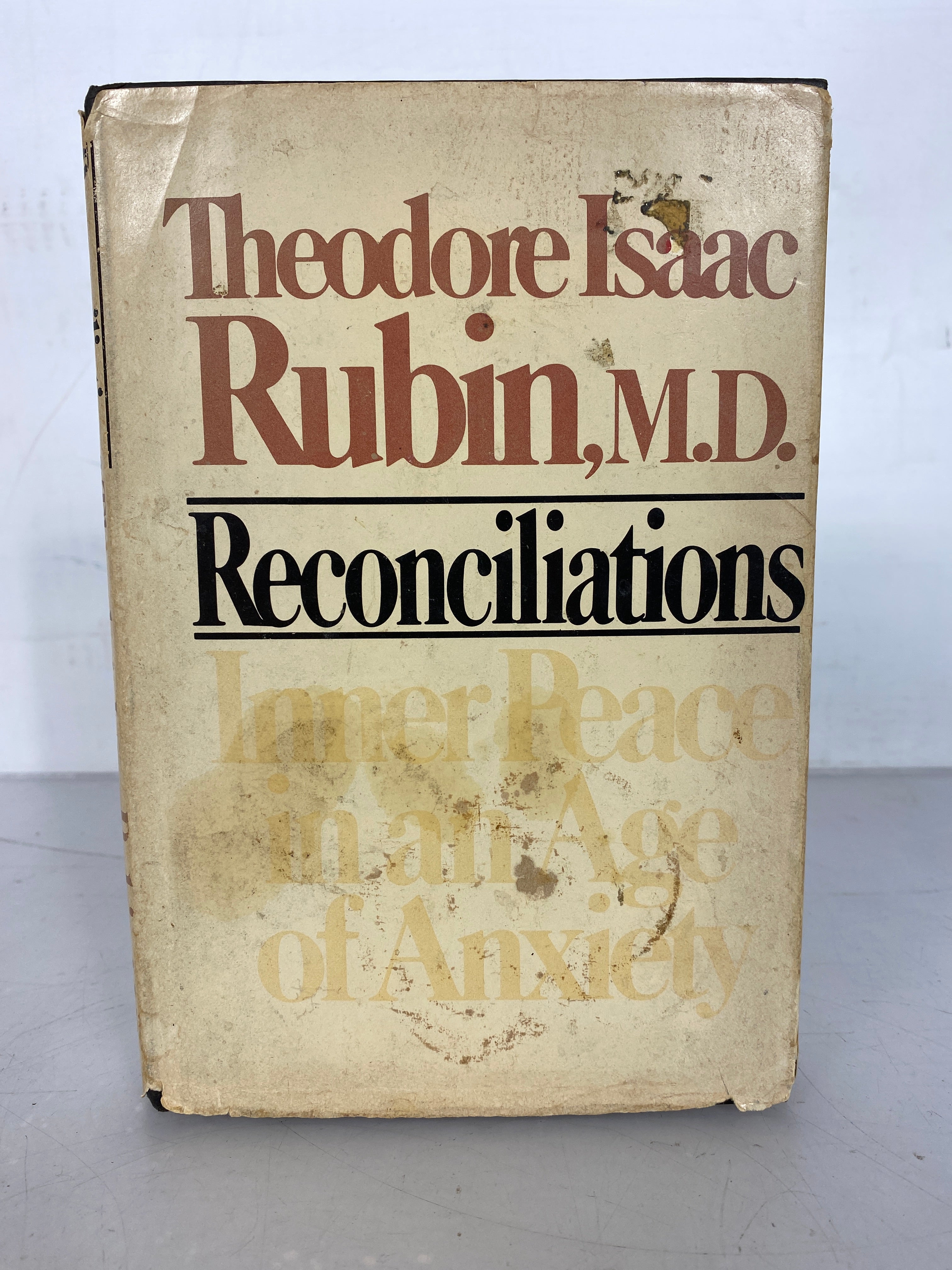 Reconciliations Inner Peace in an Age of Anxiety by Theodore Rubin 1980 HC DJ