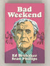 Bad Weekend by Ed Brubaker and Sean Phillips 2019 HC