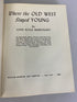 Where the Old West Stayed Young by John Rolfe Burroughs 1962 HC DJ