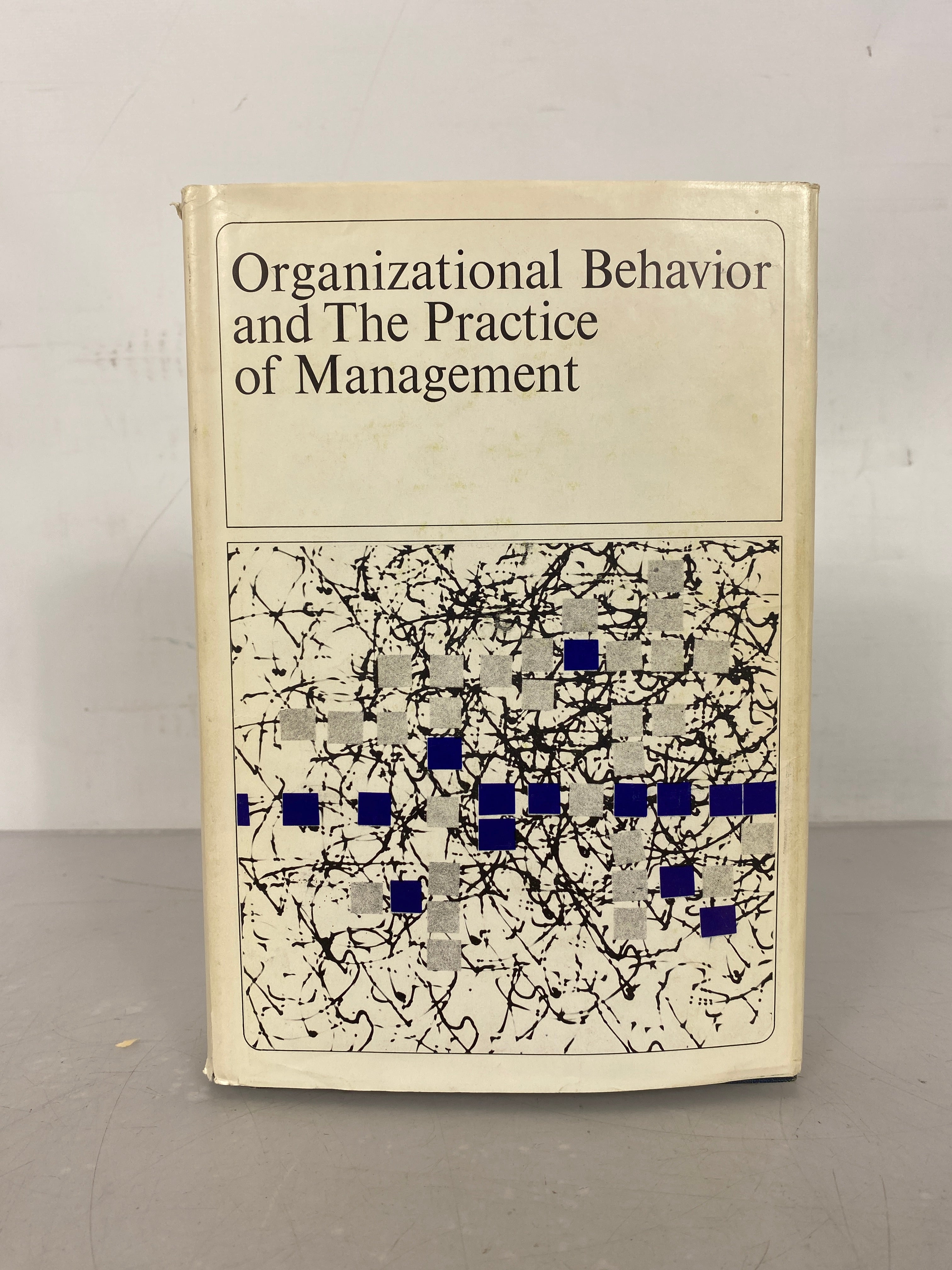 Organizational Behavior and the Practice of Management Hampton, Summer, and Webber 1968 HC DJ