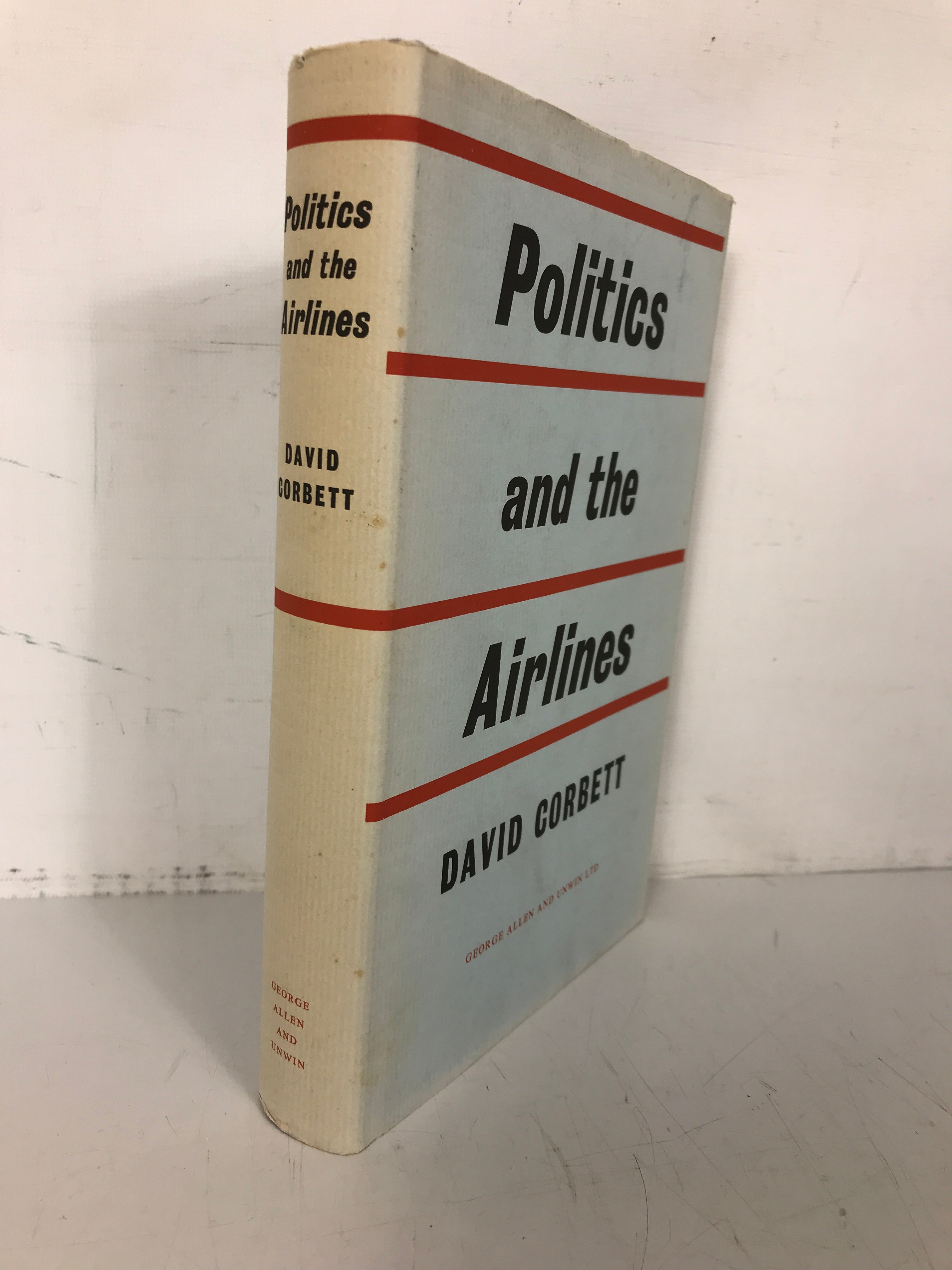 Politics and the Airlines David Corbett 1965 1st Ed HC DJ