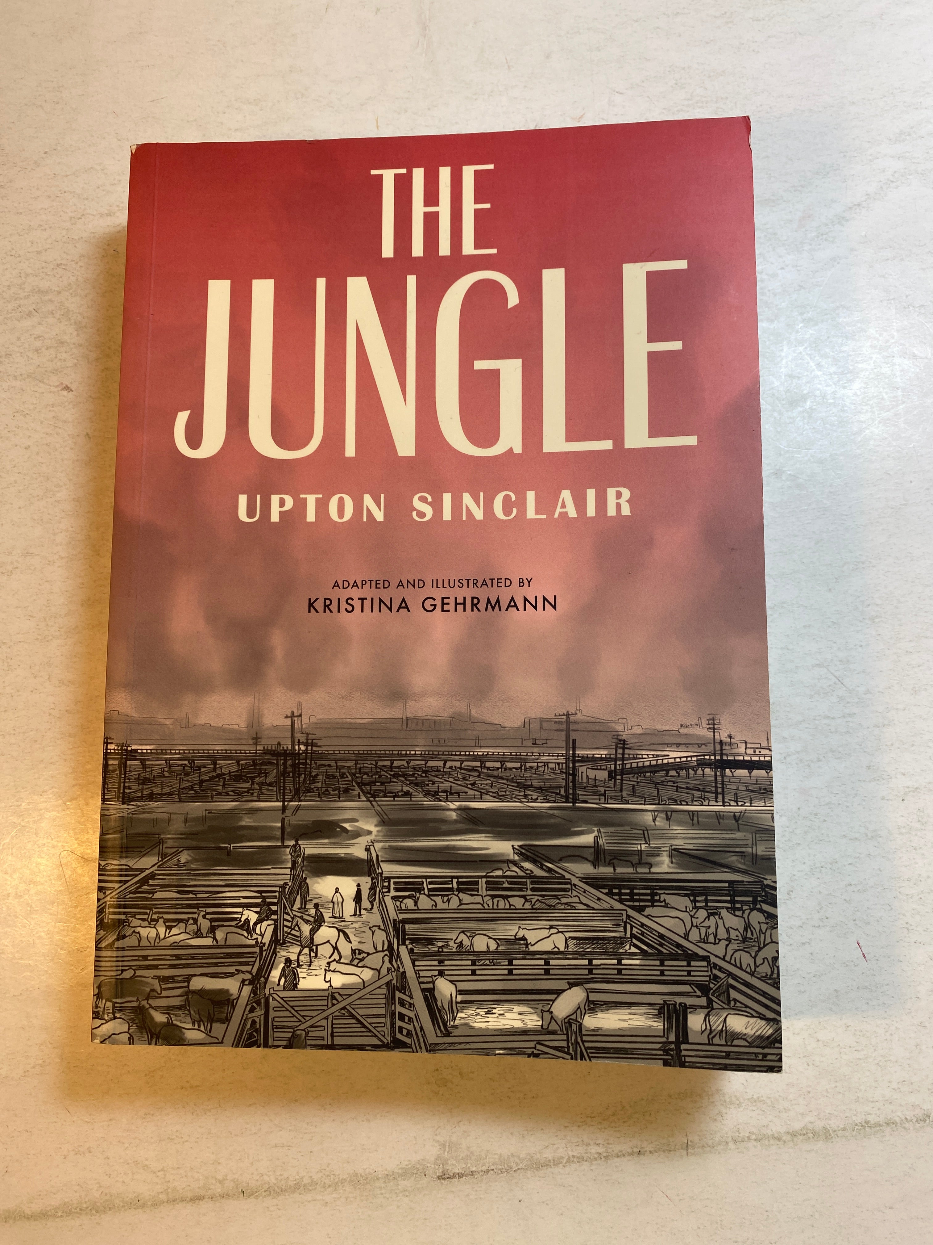 The Jungle Upton Sinclair Graphic Novel Adapted Gehrmann 2019