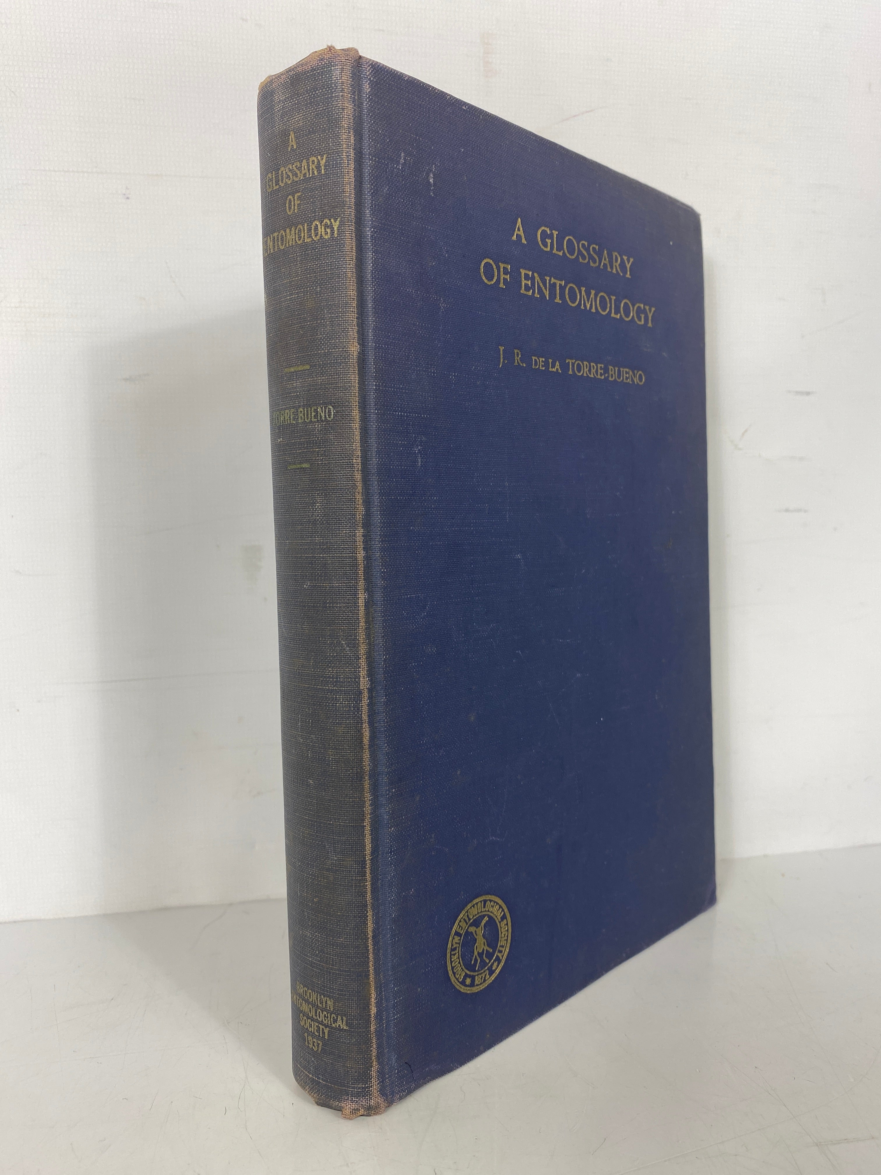 A Glossary of Entomology J.R. de la Torre-Bueno 1950 2nd Printing HC