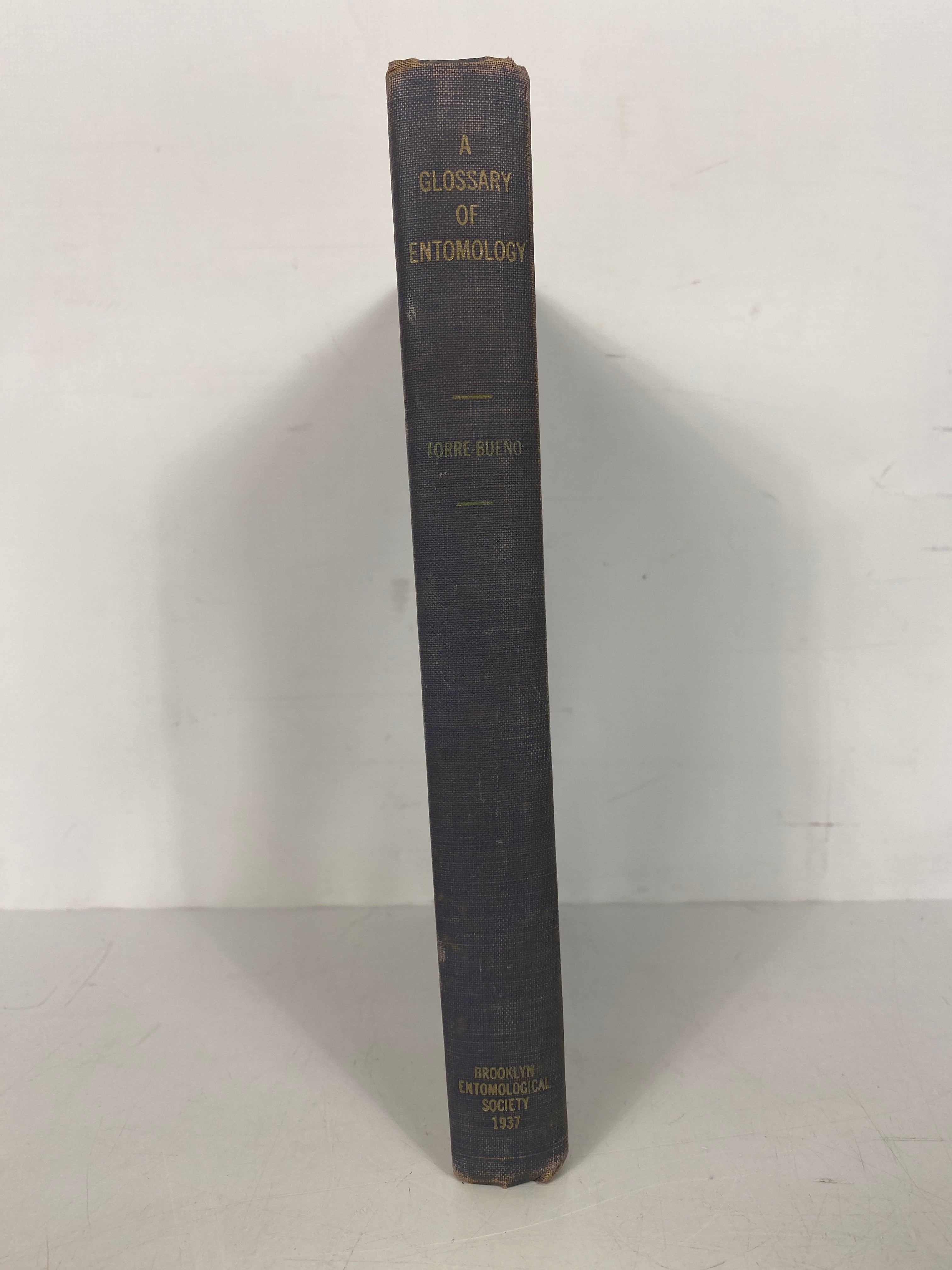 A Glossary of Entomology J.R. de la Torre-Bueno 1950 2nd Printing HC