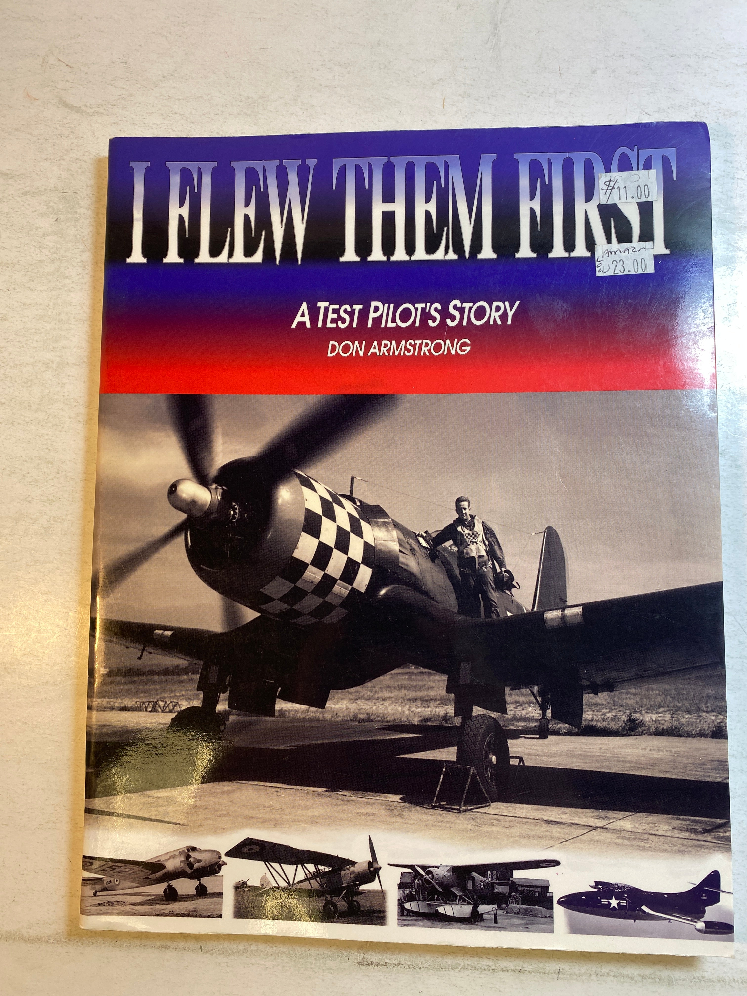 I Flew Them First Test Pilot's Story Don Armstrong 1994 *Signed*
