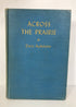 Across the Prairie Dora Aydelotte 1941 First Edition Ex-Library HC