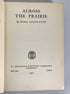 Across the Prairie Dora Aydelotte 1941 First Edition Ex-Library HC