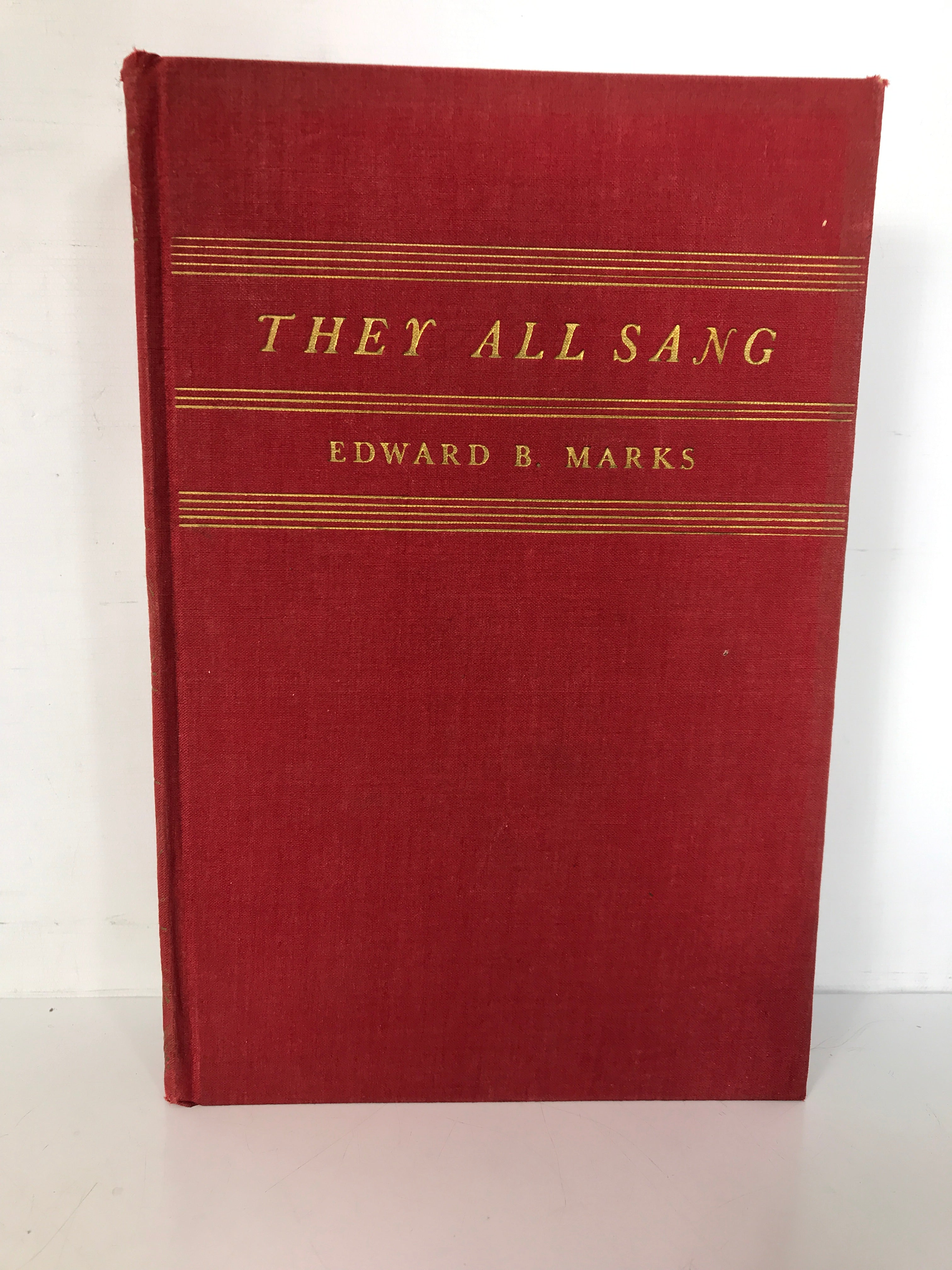 They All Sang Tony Pastor to Rudy Vallee 1934 Edward Marks HC