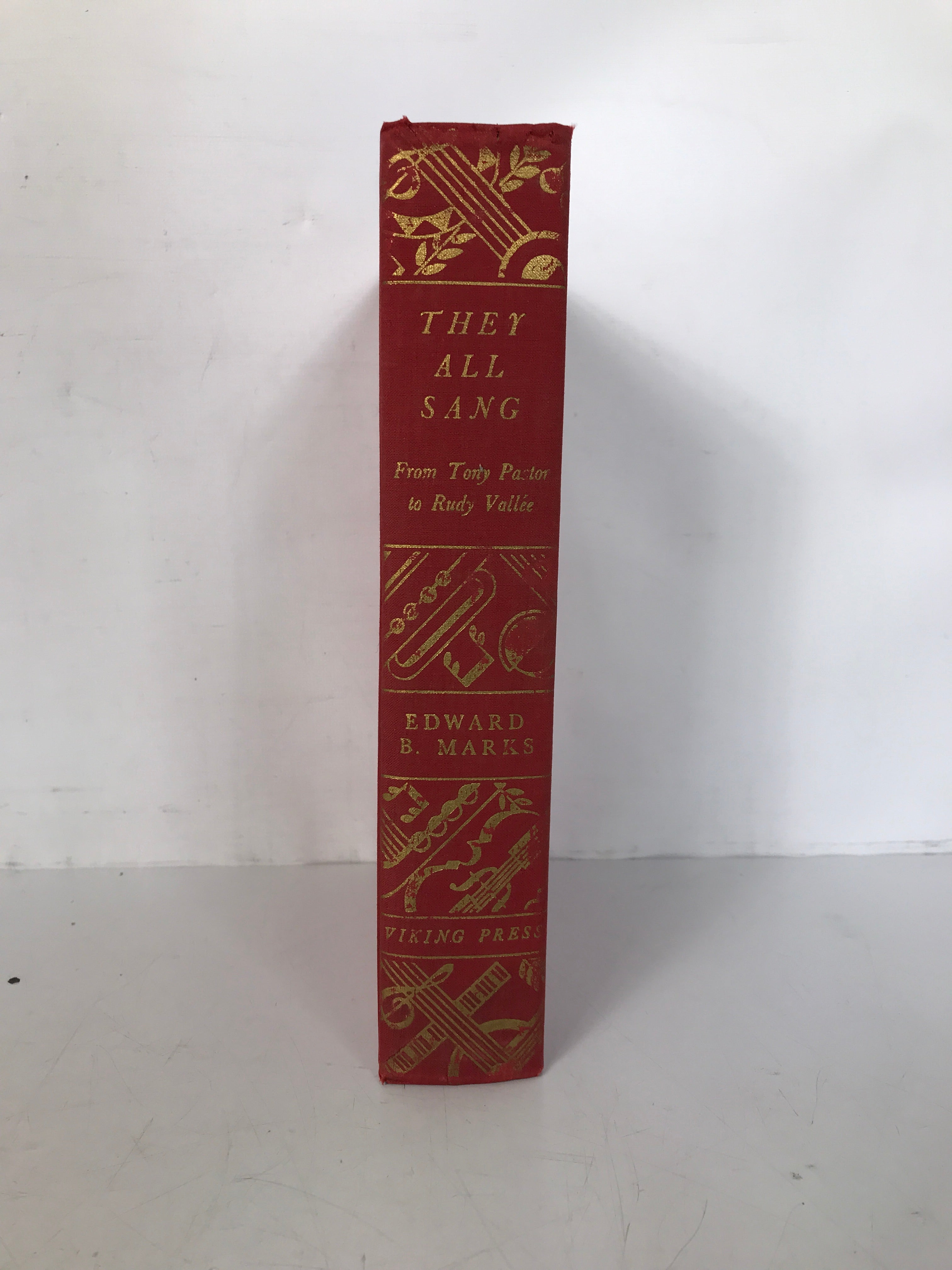 They All Sang Tony Pastor to Rudy Vallee 1934 Edward Marks HC