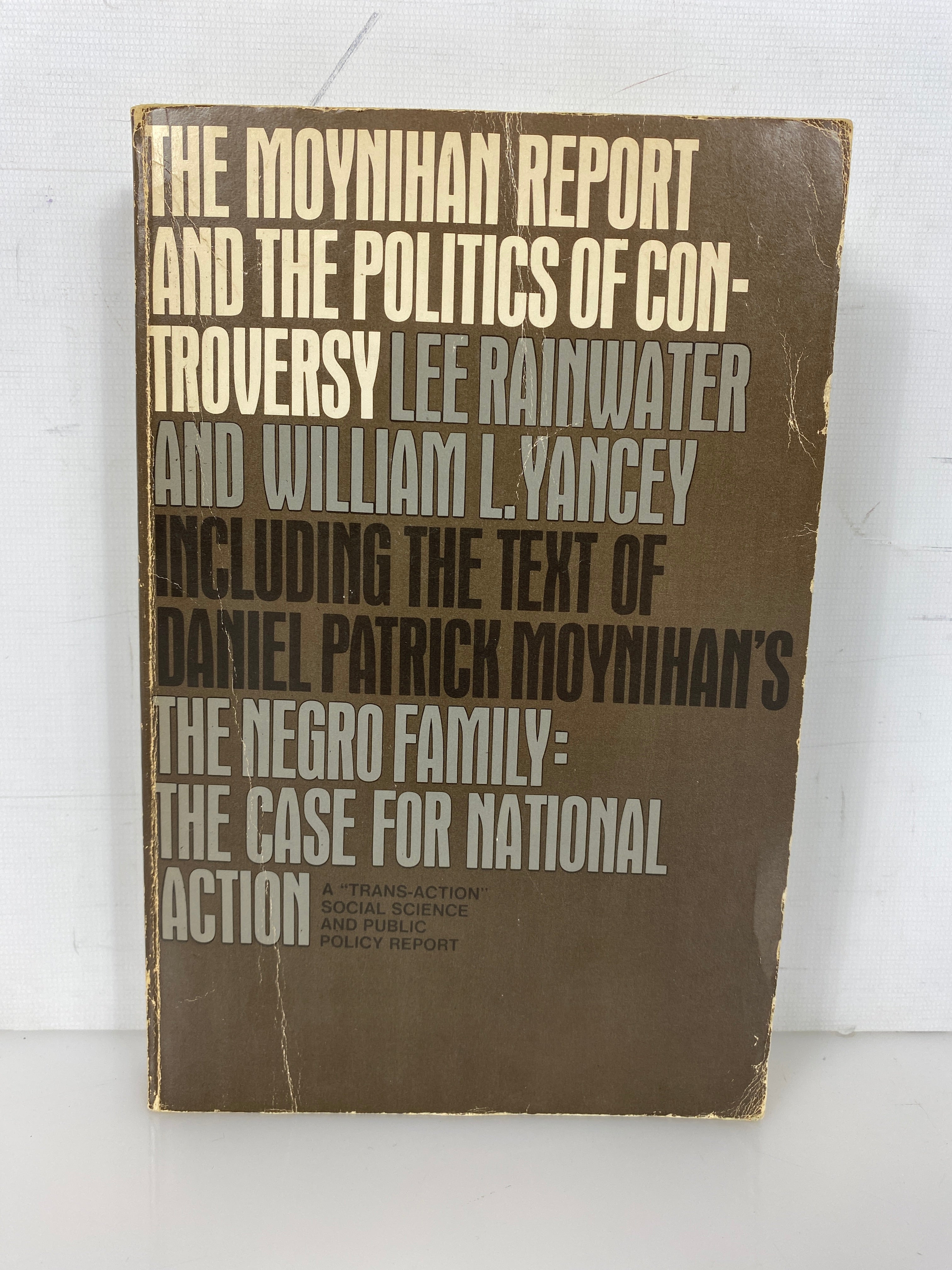 The Moynihan Report & the Politics of Controversy 1968 3rd PB Printing