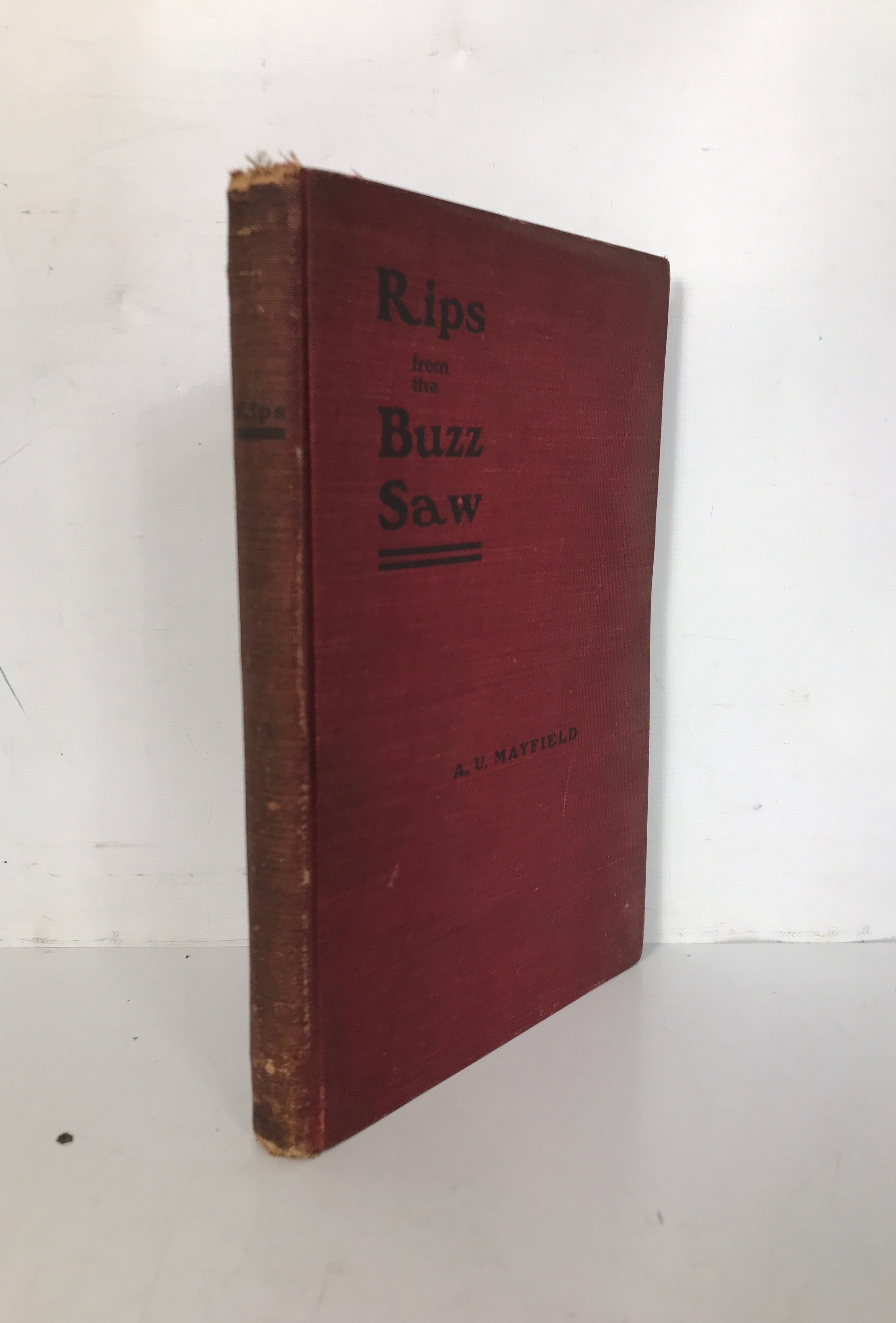 Rips From the Buzz Saw Mayfield 1903 1st Ed HC With Cartoon