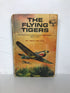 The Flying Tigers by John Toland 1963 HC WWII Fighter Pilots