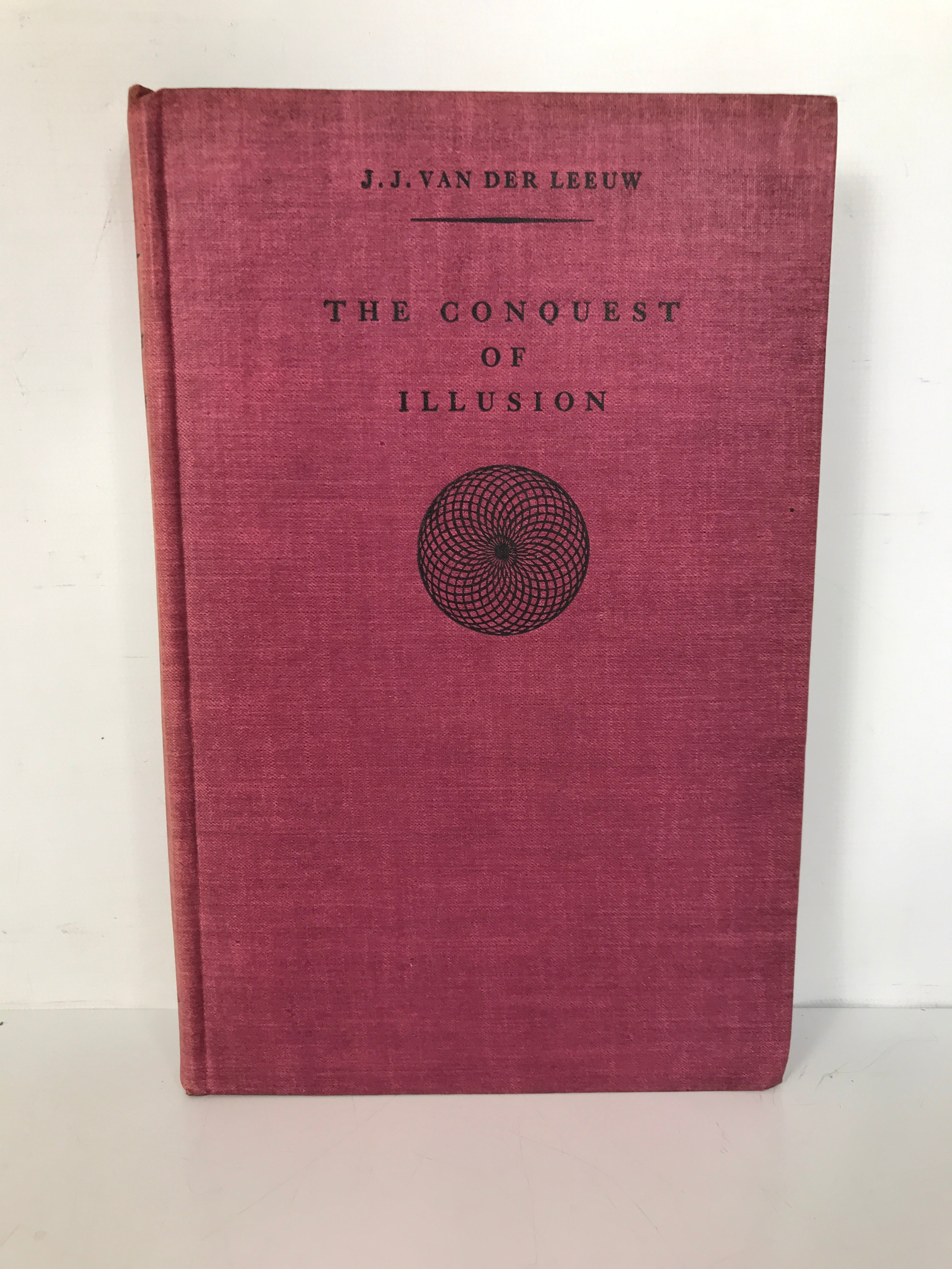 The Conquest of Illusion by Van Der Leeuw 1928 1st Edition HC