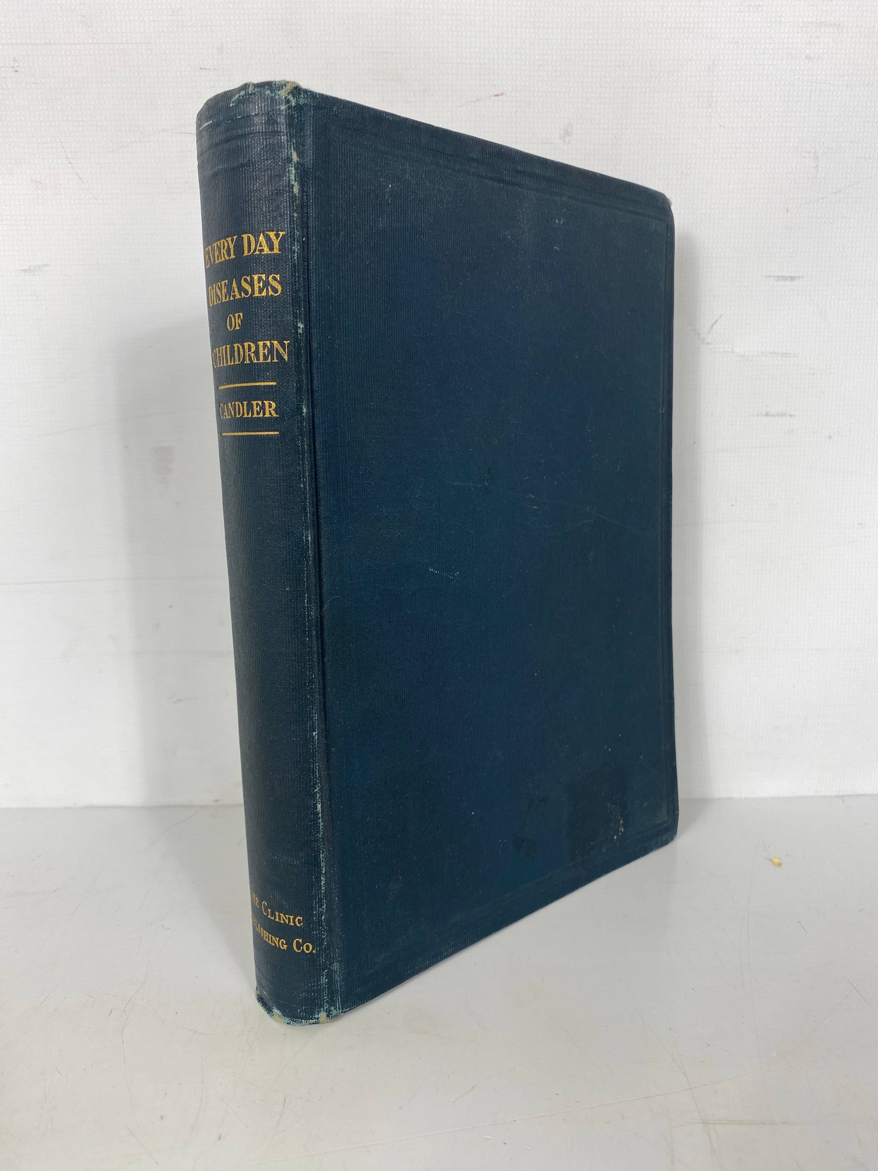 The Every-Day Diseases of Children and Their Rational Treatment 1907 Antique HC