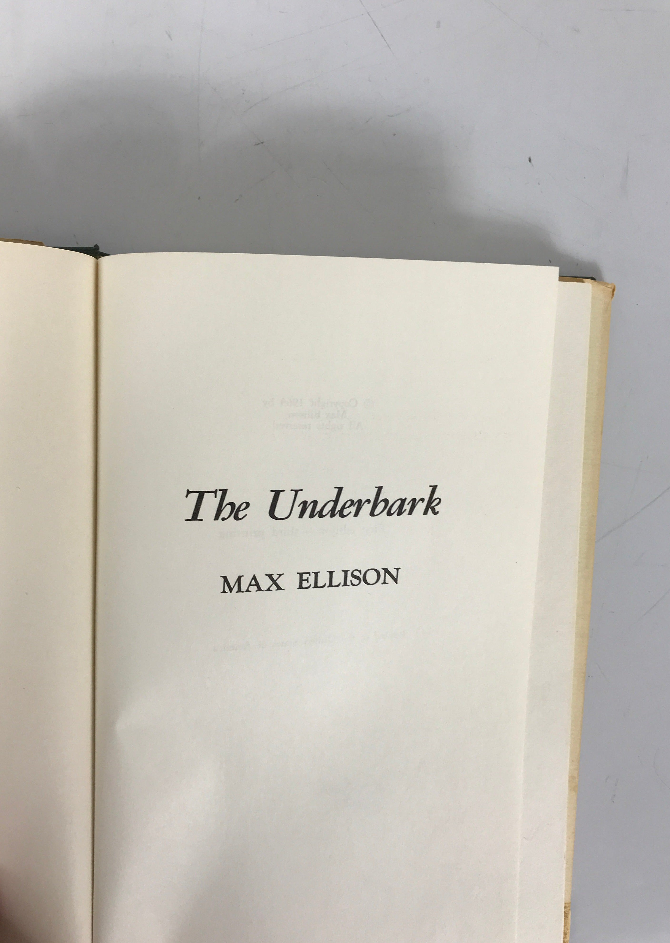 The Underbark by Max Ellison Signed Bellaire, MI 1969 First Edition HC DJ