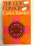 The Good Conscience by Carlos Fuentes 1971 Third Printing SC