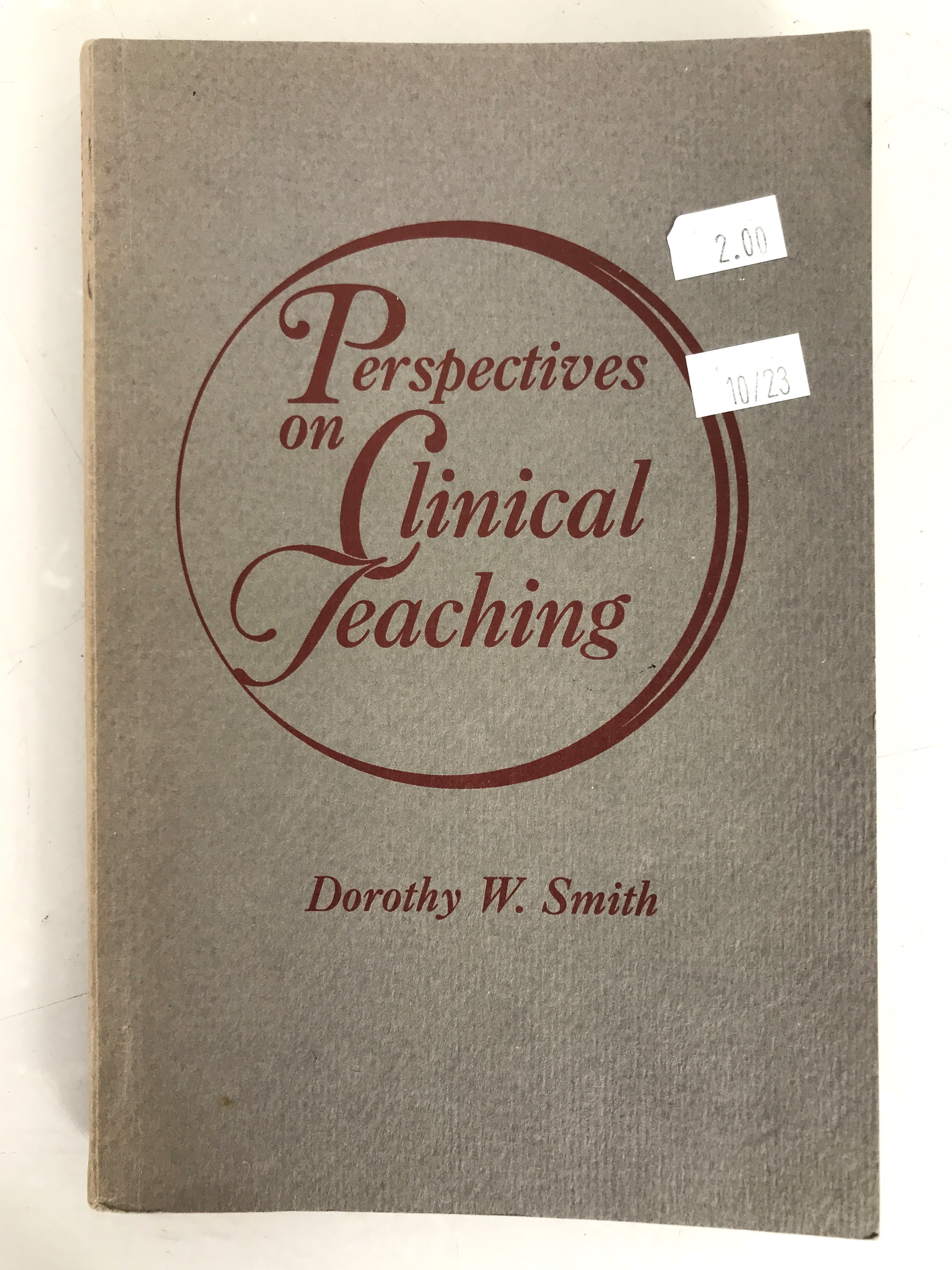 Perspectives on Clinical Teaching by Dorothy Smith 1968 SC