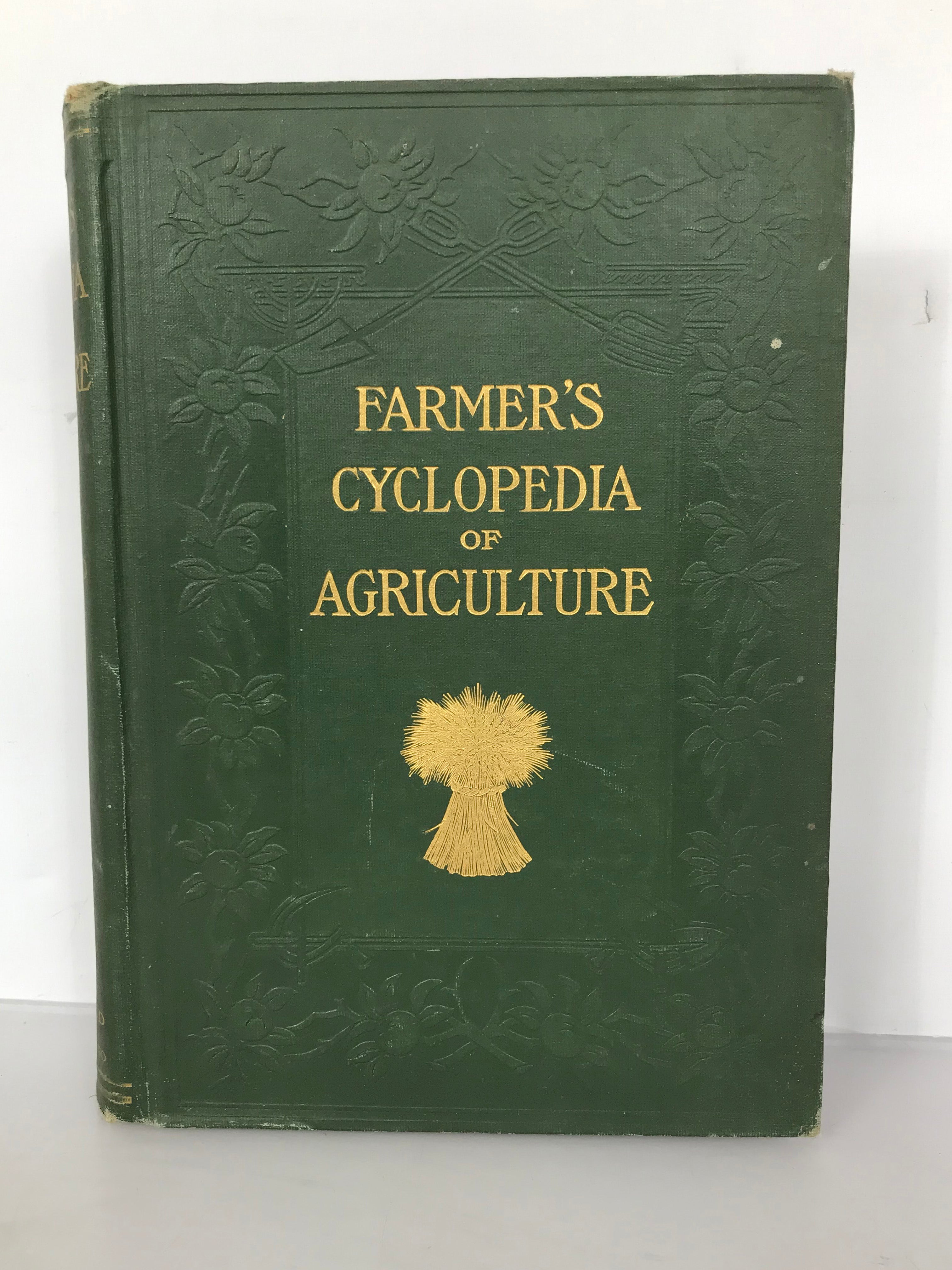 Farmer's Cyclopedia of Agriculture by Wilcox and Smith 1911 HC