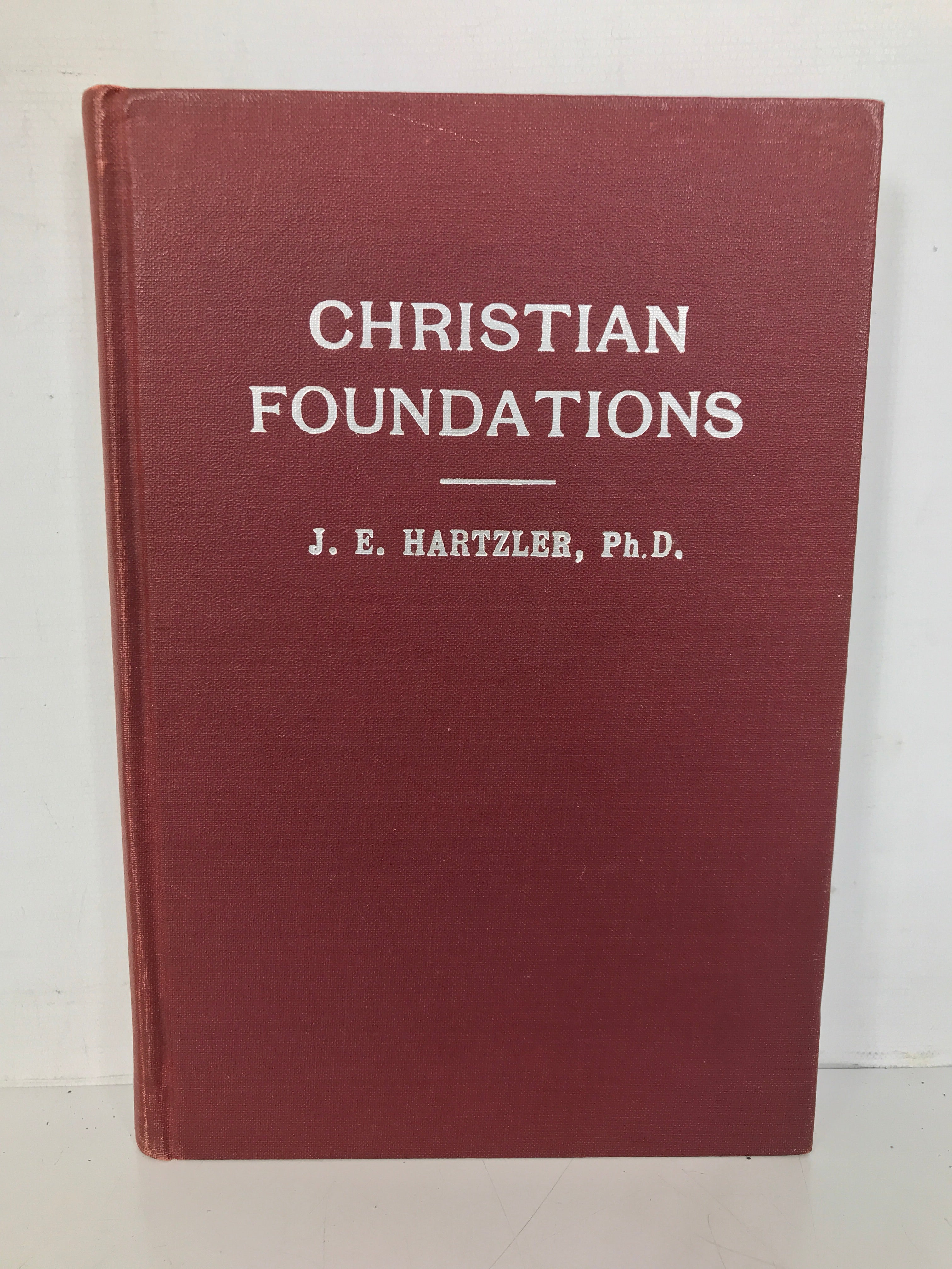 Christian Foundations J.E. Hartzler 1953 Signed Vintage HC