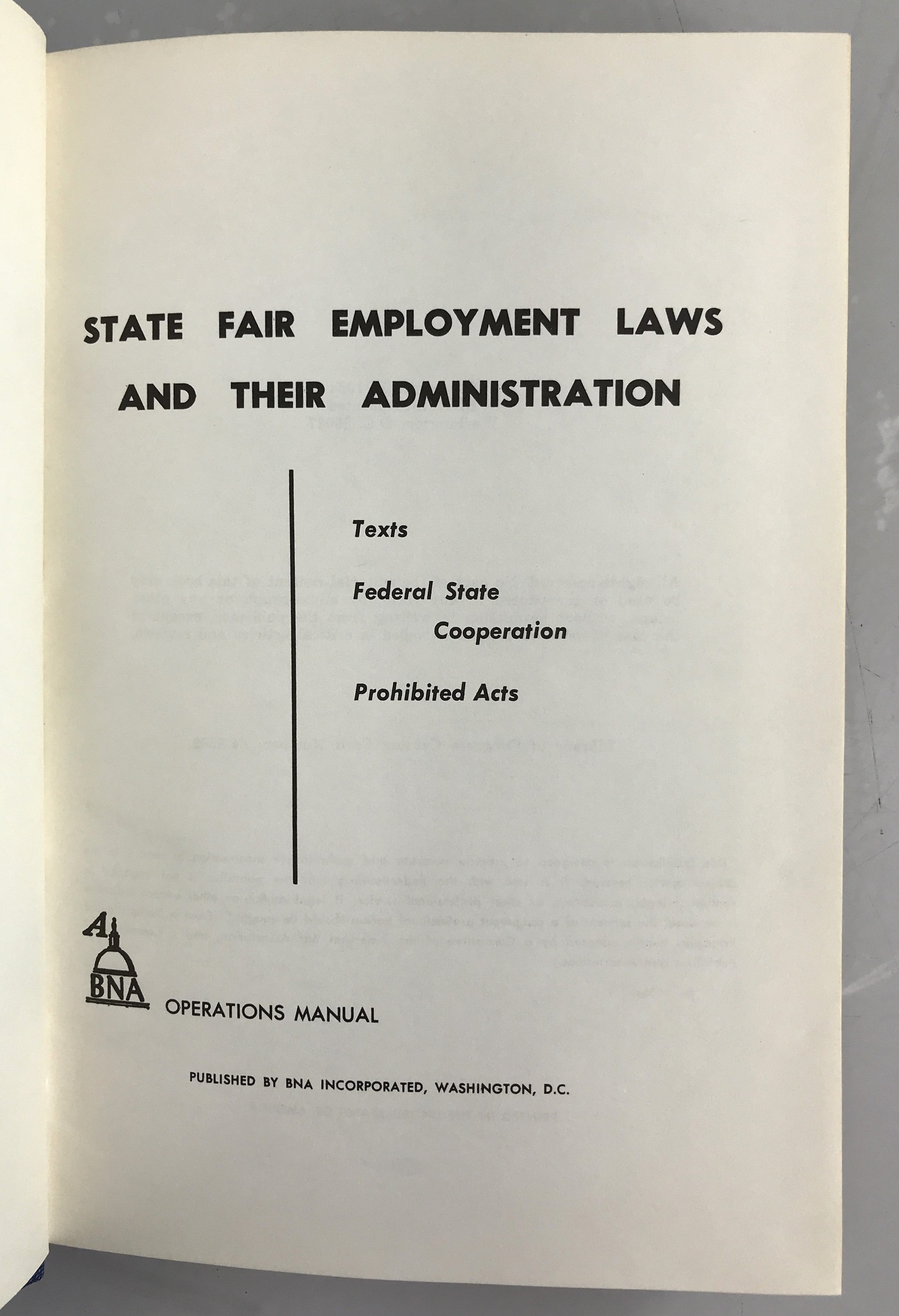 State Fair Employment Laws and their Administration Complementing the Civil Rights Act of 1964 HC