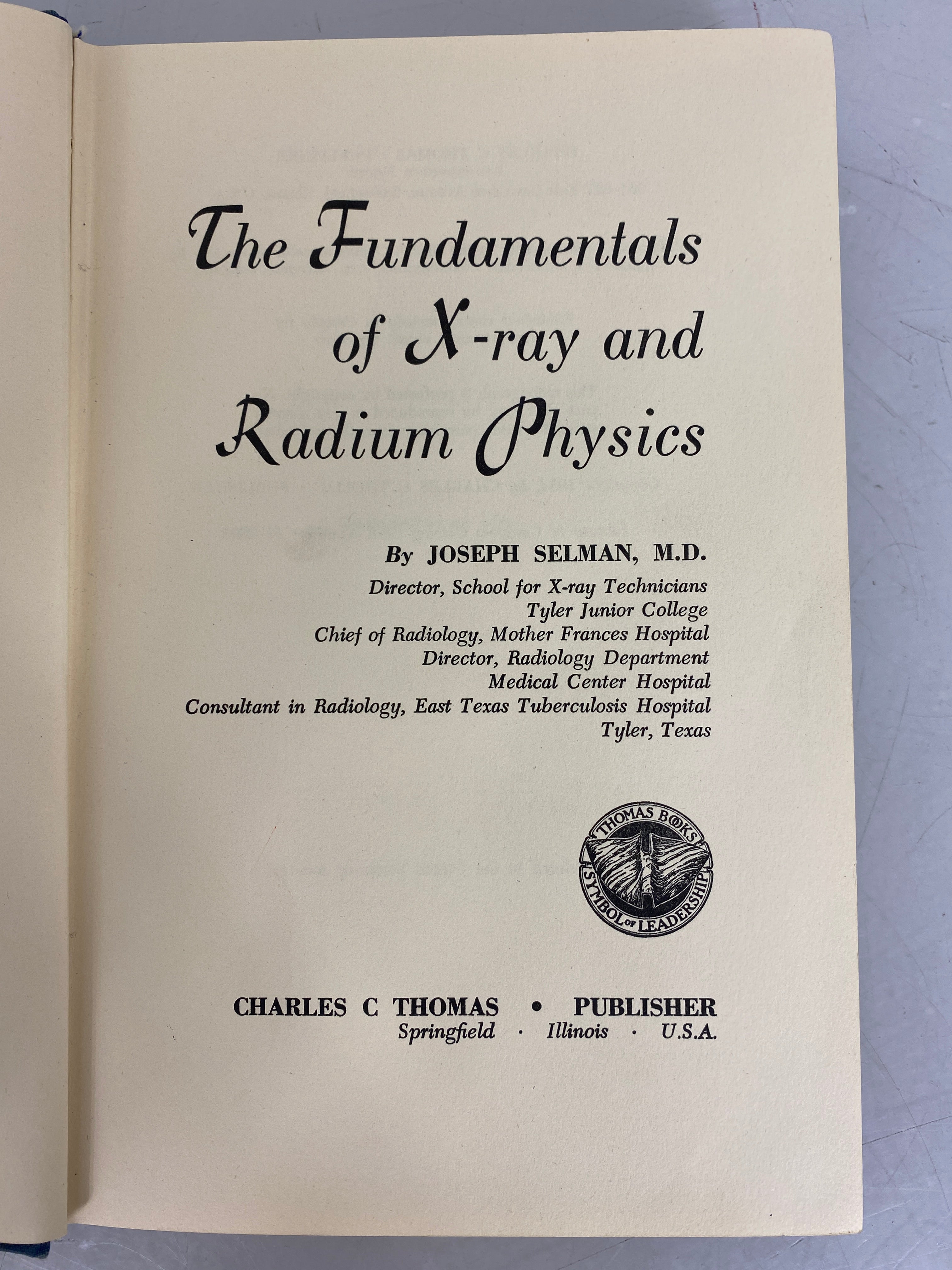 The Fundamentals of X-ray and Radium Physics by Joseph Sleman 1954 HC