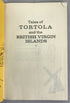 Tales of Tortola and the British Virgin Islands by Florence Lewisohn Eighth Printing 1995 SC