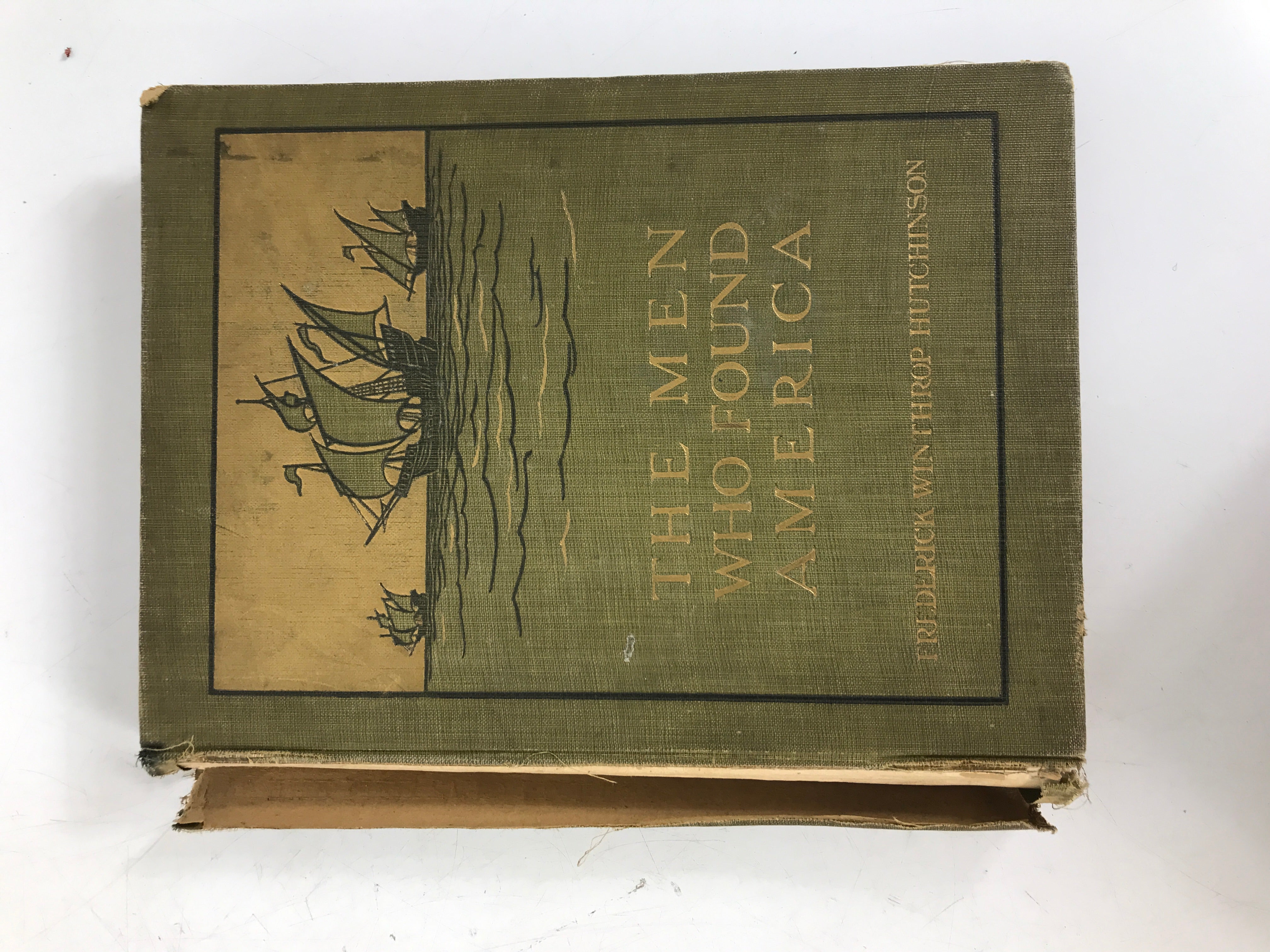 The Men Who Found America Hutchinson 1909 Antique HC