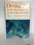 Diving for Pleasure and Treasure Clay Blair 1960 1st Ed Vintage HC DJ