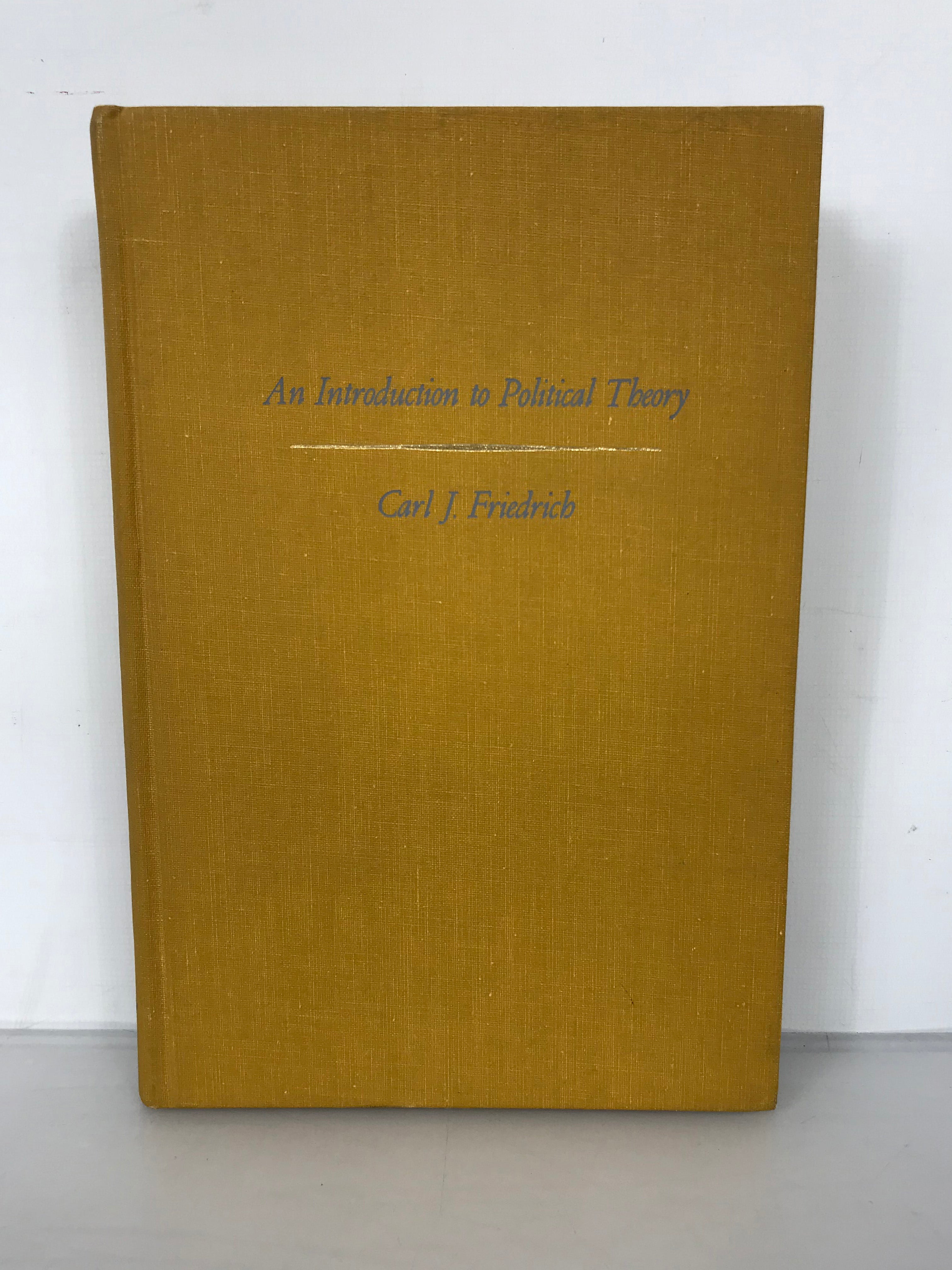 An Introduction to Political Theory by Carl J. Friedrich 1967 HC
