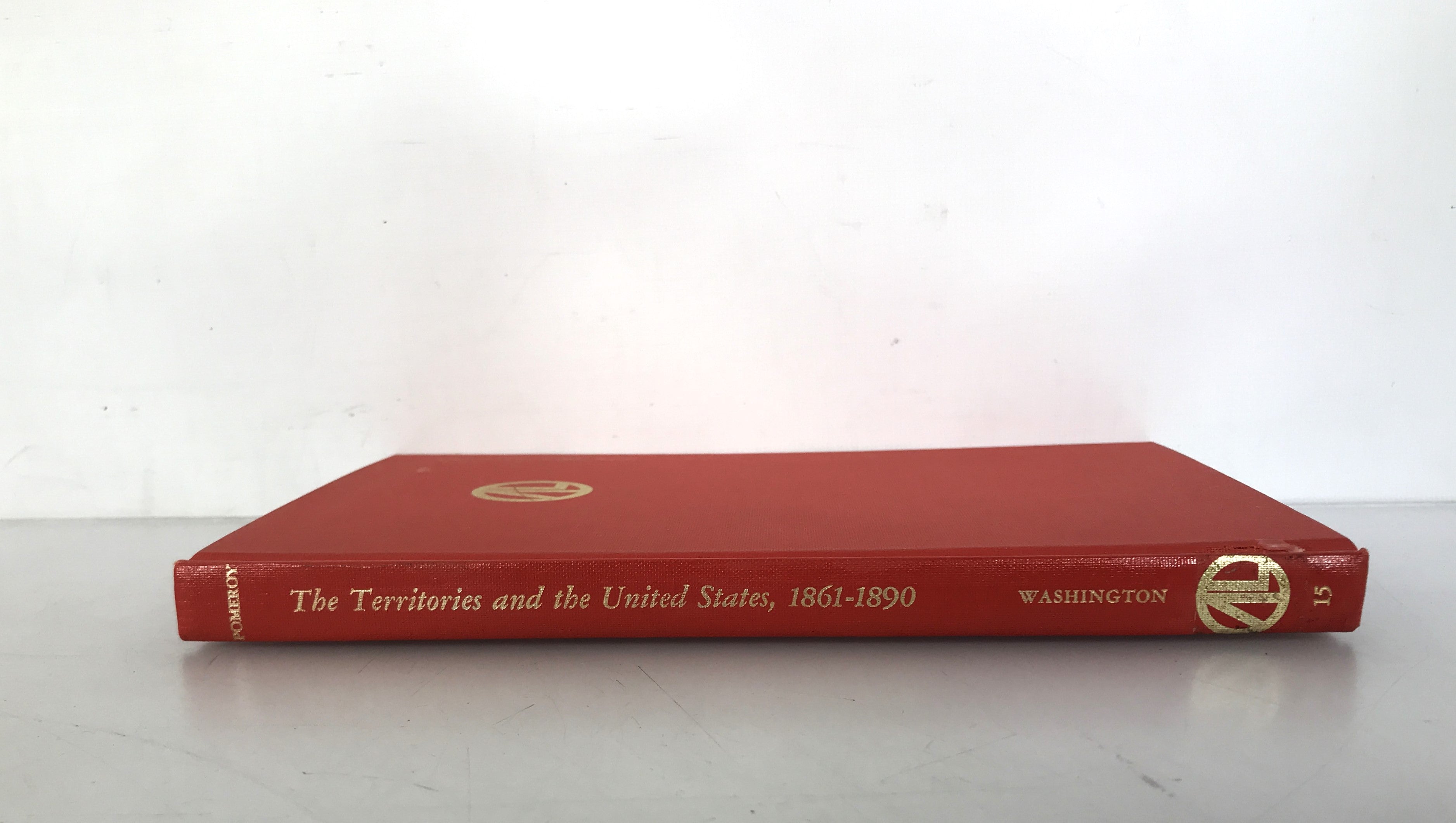 The Territories and the United States 1861-1890 Earl Pomeroy 1969 HC