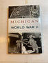 Michigan in World War II Daniel Mason SC 2021