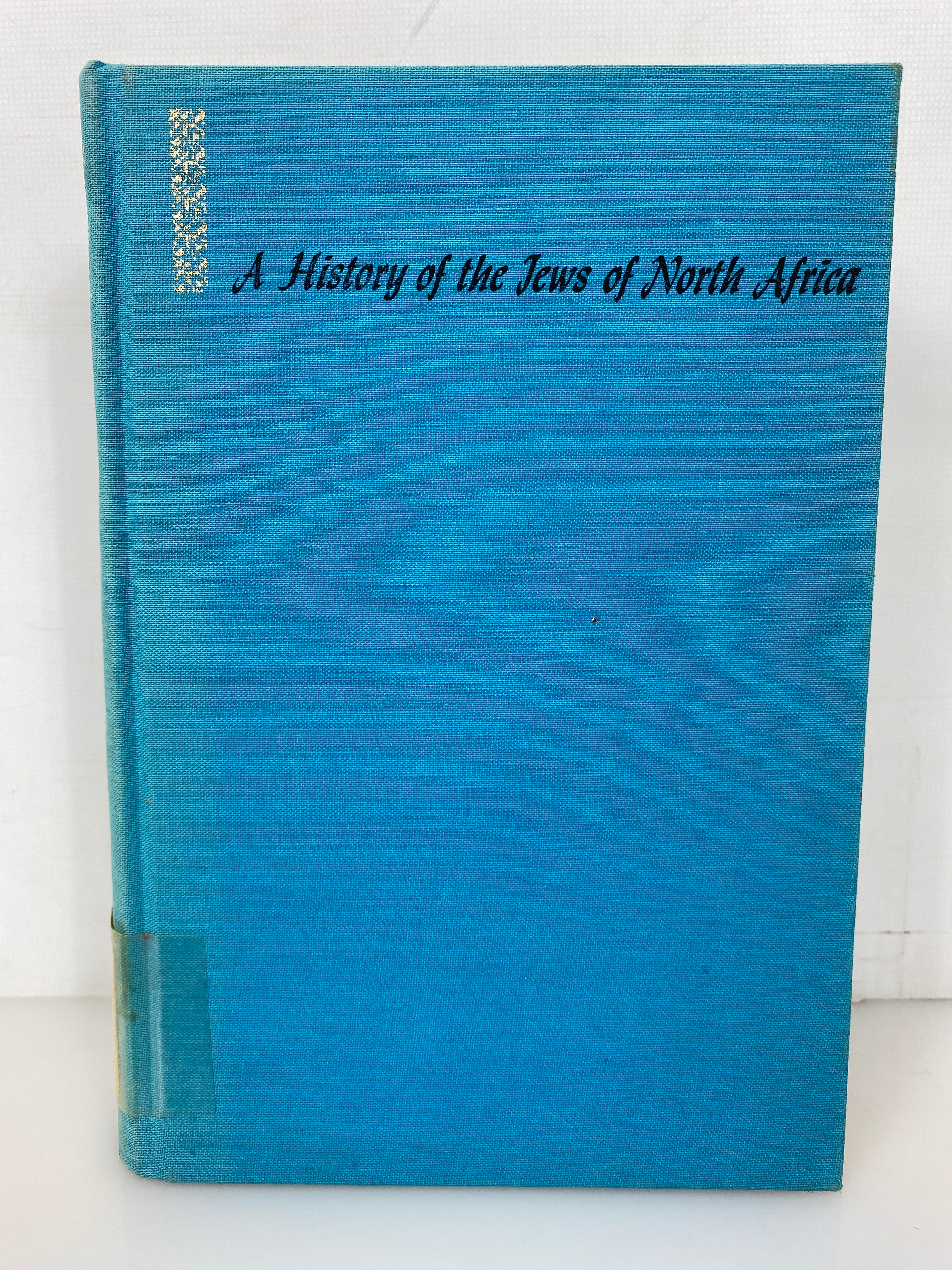 Between East & West History of the Jews of North Africa 1968 Vintage HC