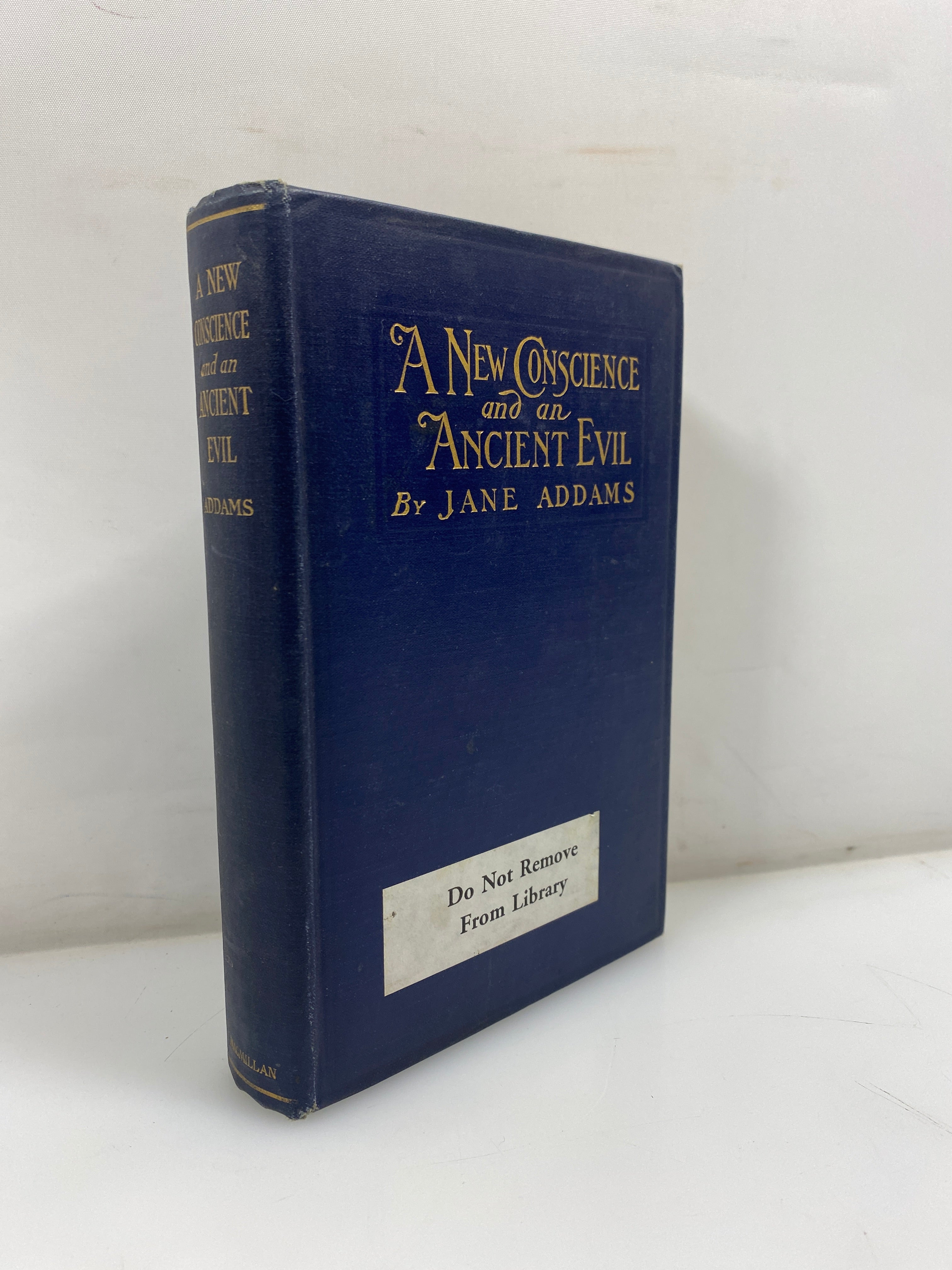 A New Conscience and an Ancient Evil by Jane Addams Ex-library 1912 HC