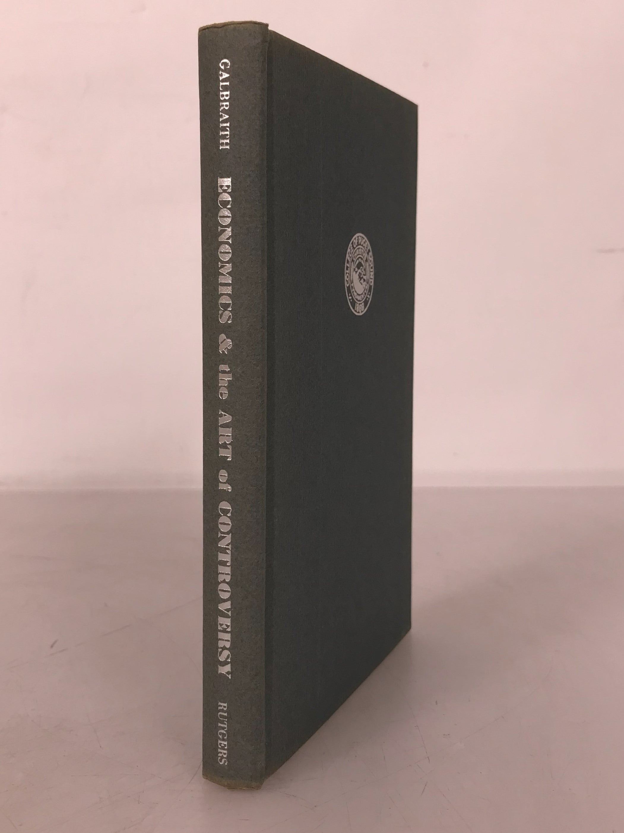 Economics and the Art of Controversy by John K Galbraith Inscribed First Edition 1955